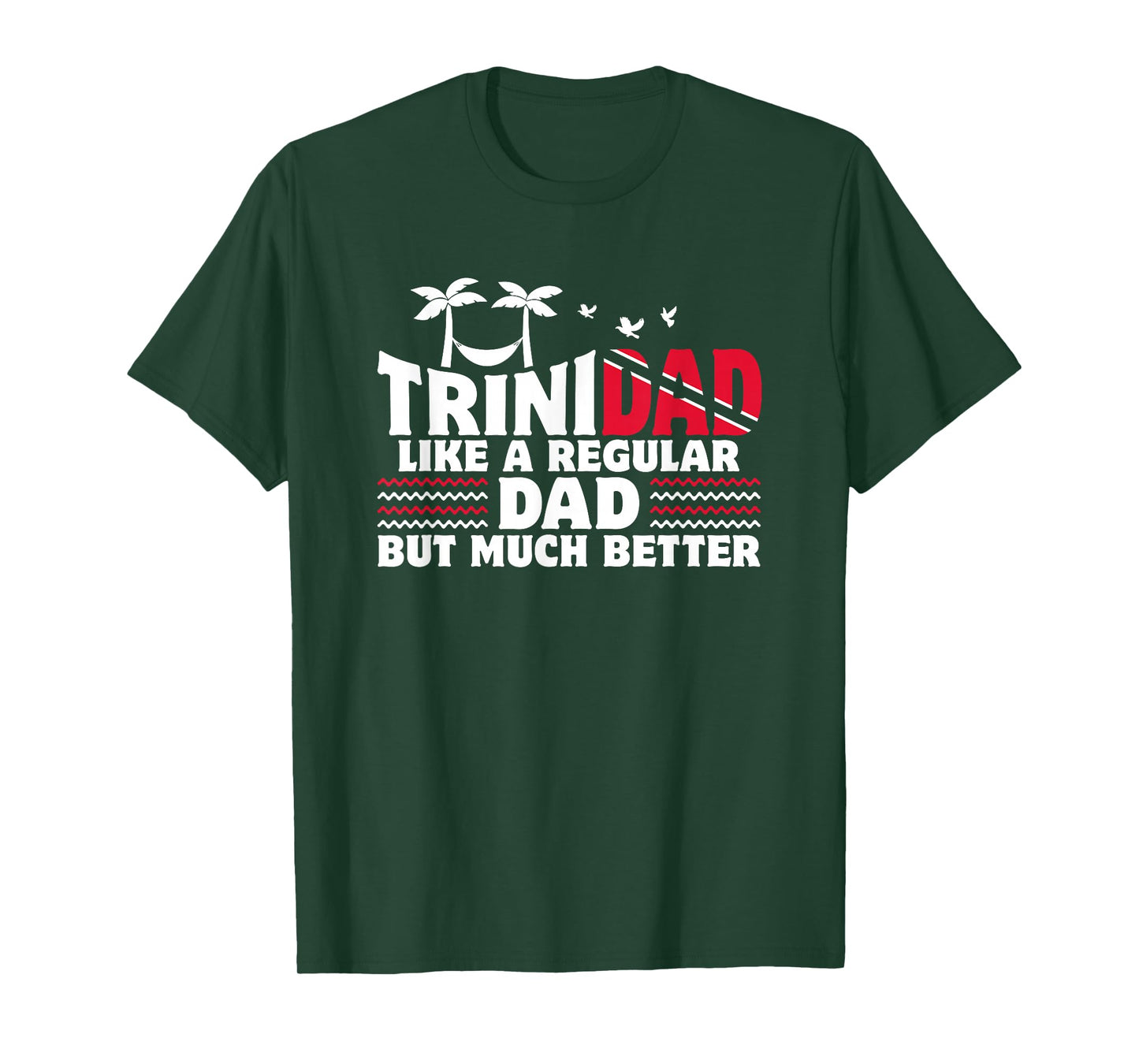 Trini Dad Trinidadian Country Tobago Trinidad T-Shirt