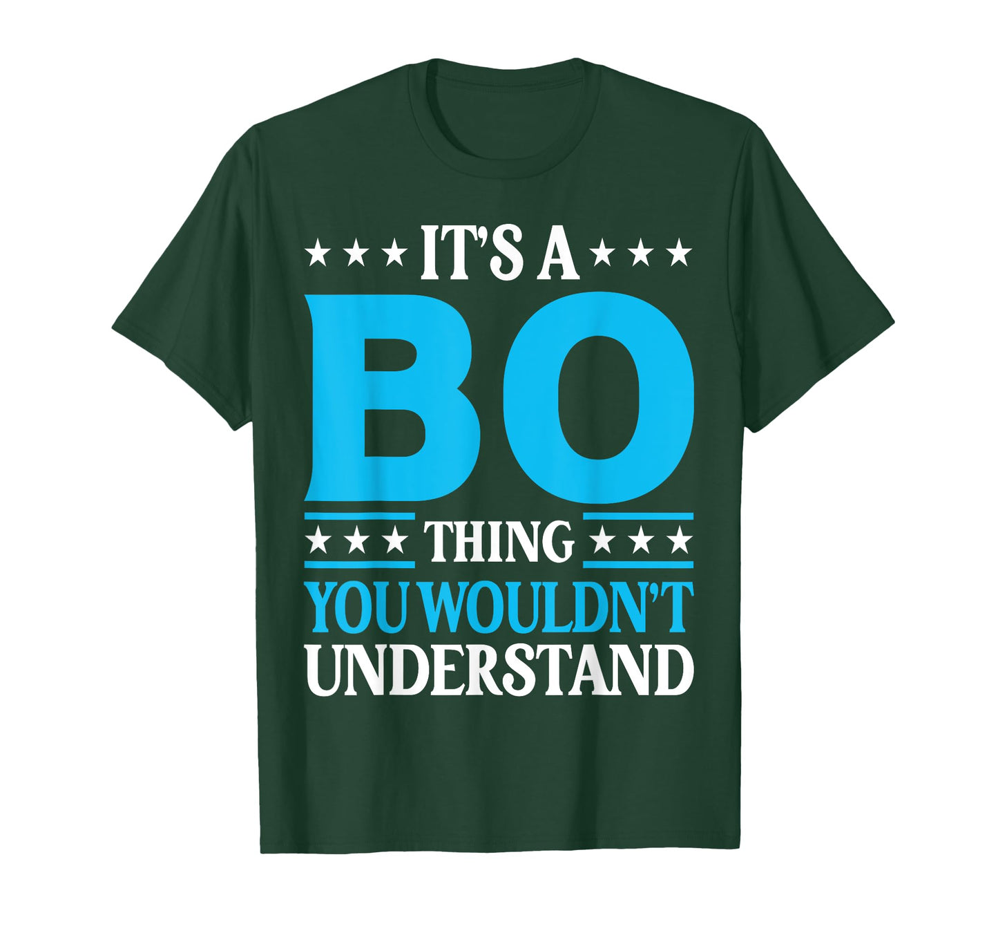 It's A Bo Thing Wouldn't Understand Personal Name Bo T-Shirt