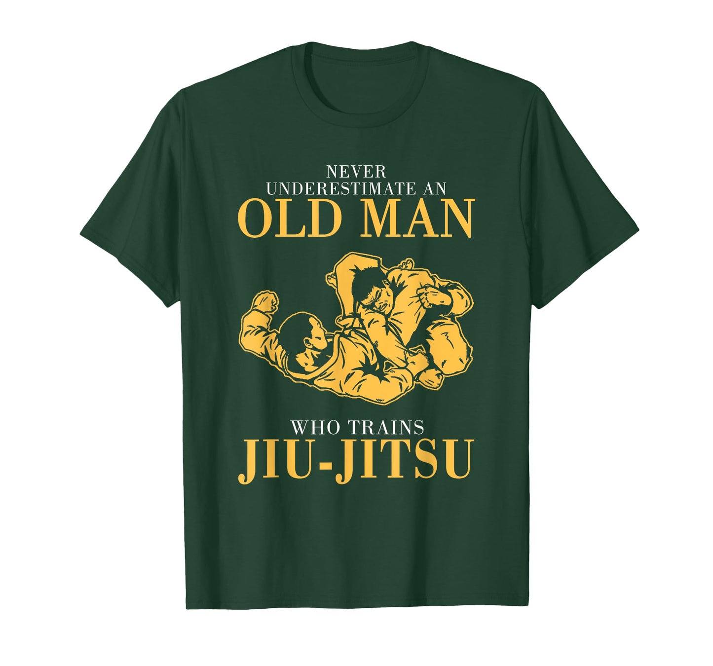 Never underestimate An Old man who trains Jiu-Jitsu T-Shirt T-Shirt