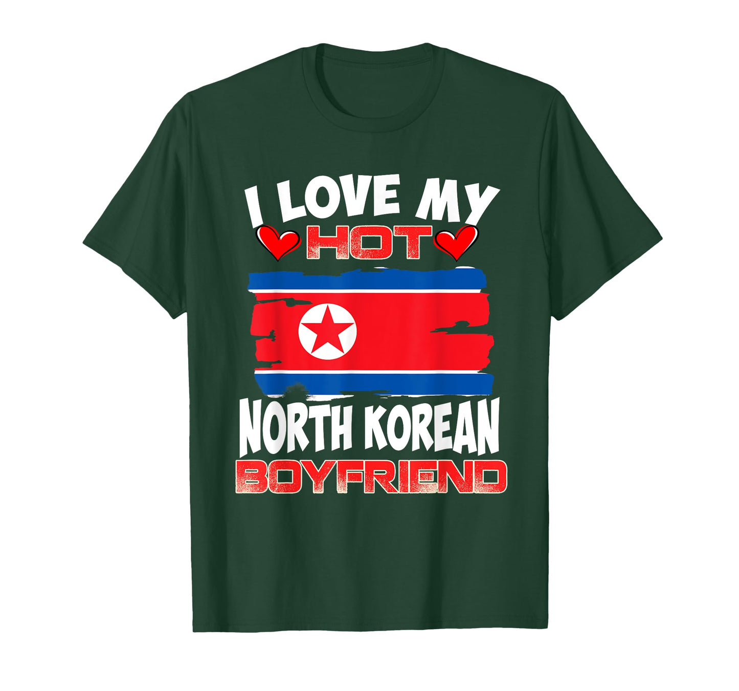North Korean I Love My Hot North Korea Boyfriend T-Shirt