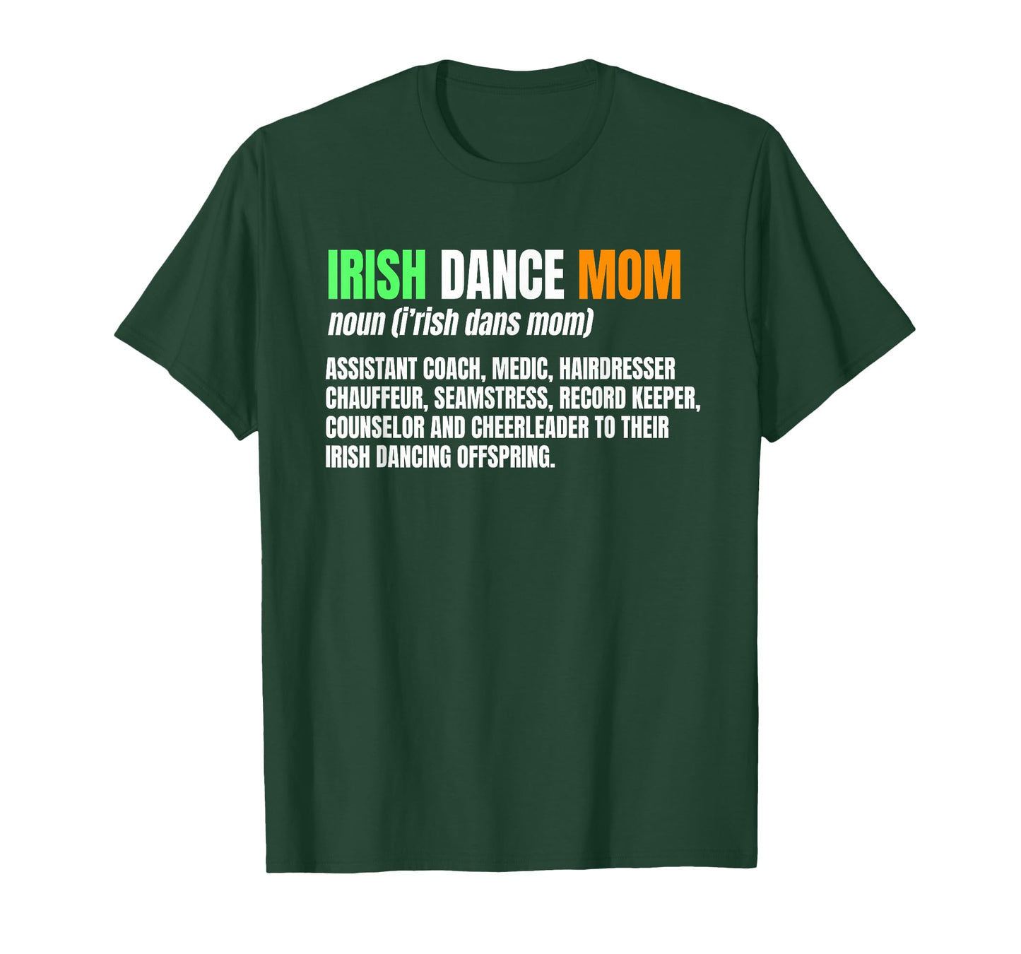 Irish Dance Mom Noun Ceili Stepdance Dancer Mother's Day T-Shirt
