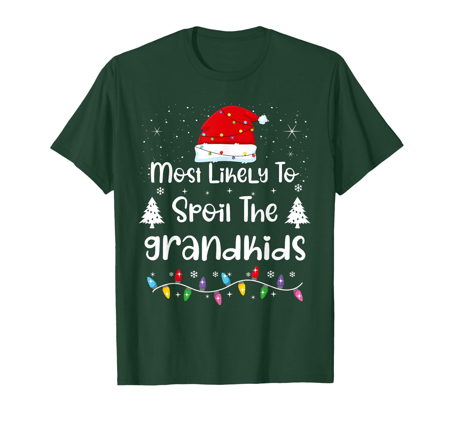 Most Likely To Spoil The Grandkids Family Christmas T-Shirt