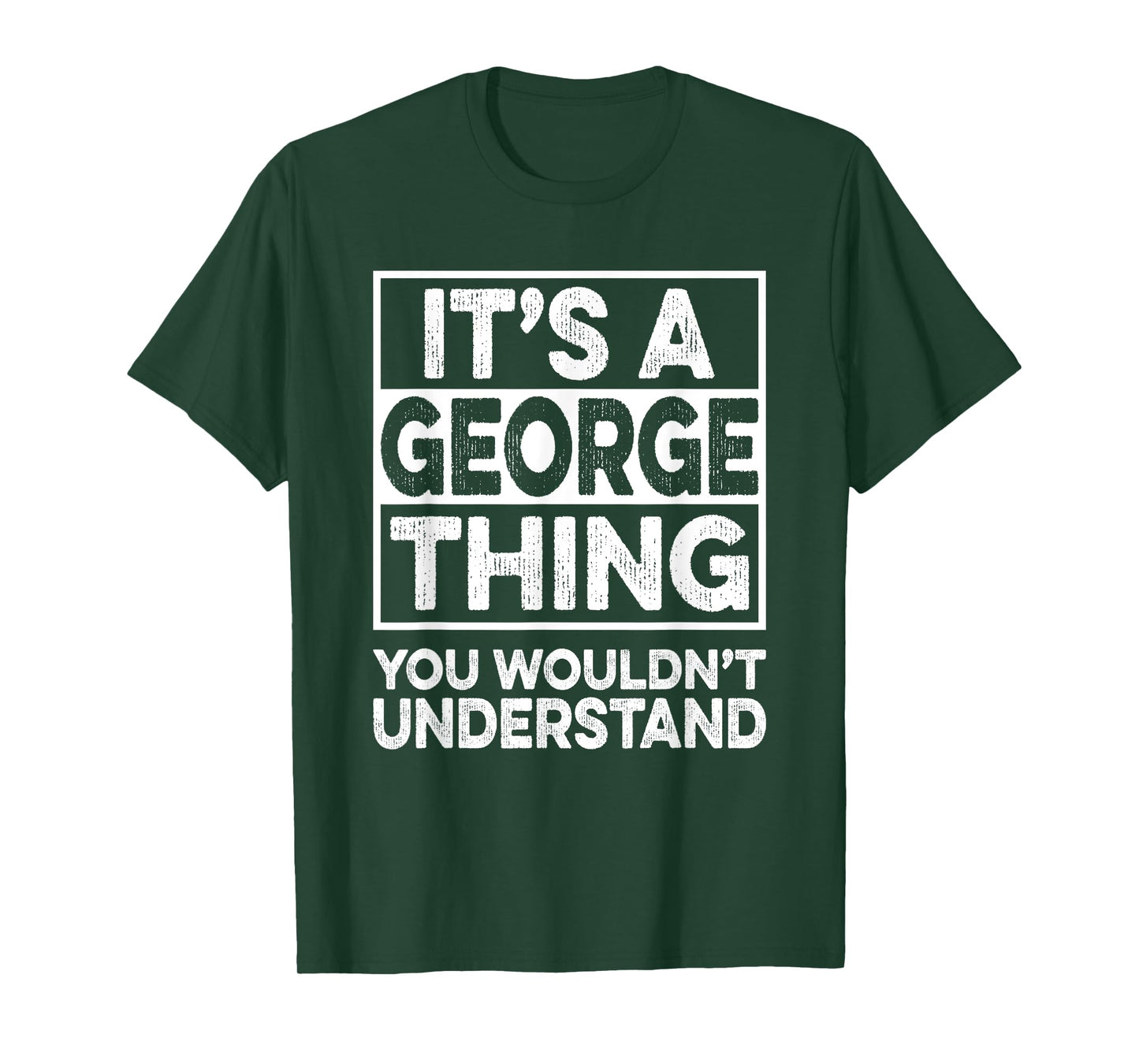 It's A George Thing You Wouldn't Understand Shirt George T-Shirt