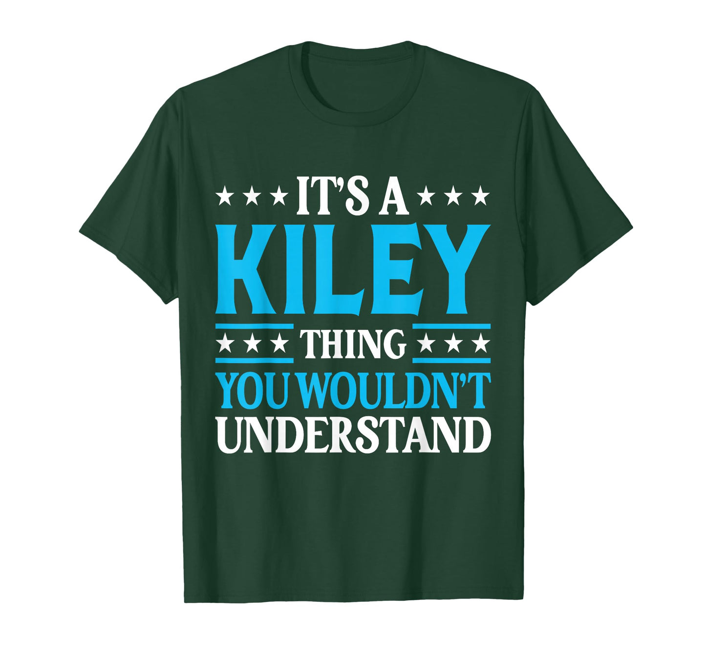 It's A Kiley Thing Wouldn't Understand Girl Name Kiley T-Shirt