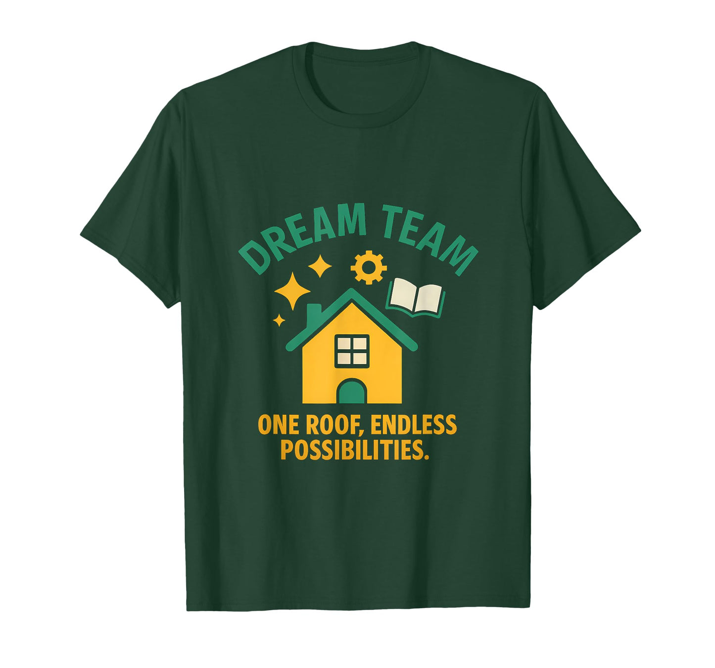 Dream Team One Roof Endless Possibilities Print T-Shirt