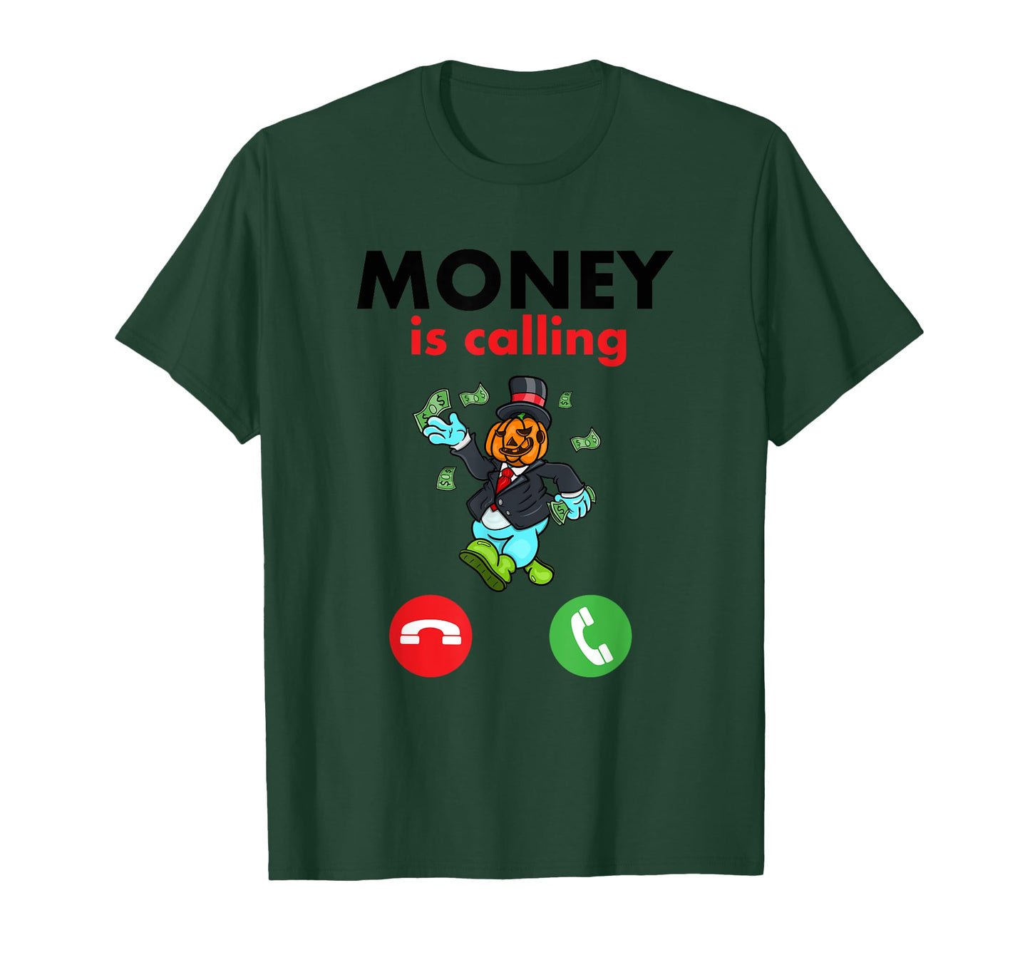 Money is Calling Cash Design Funny Business Hustler T-Shirt