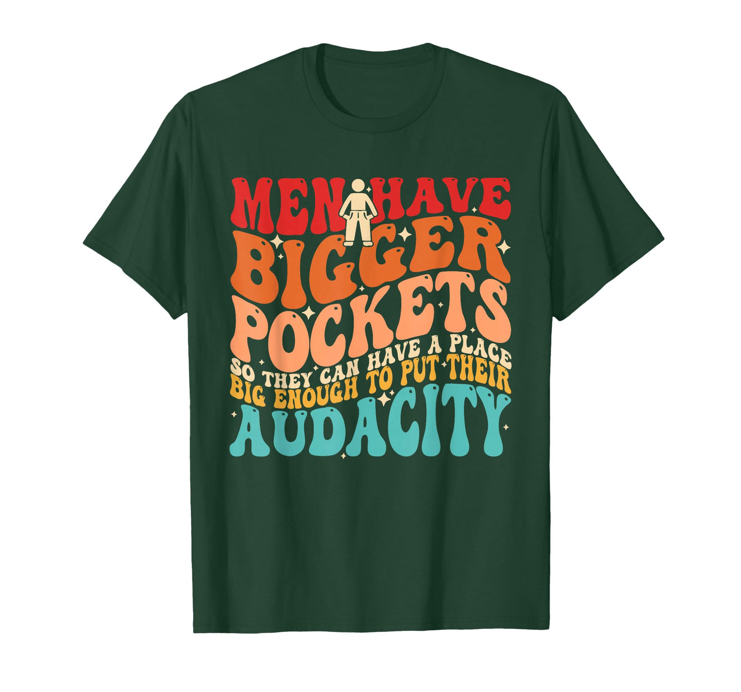 Have A Place Big Enough to Put Their Audacity T-Shirt