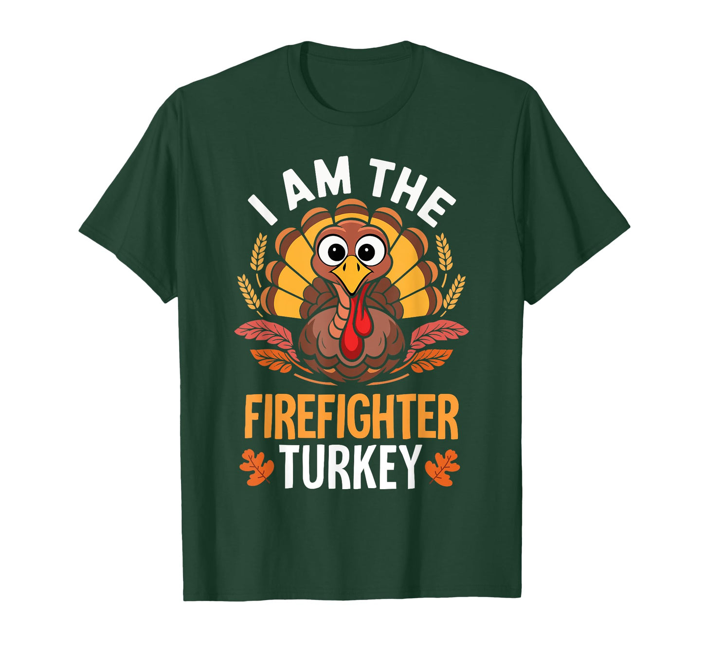 Thanksgiving I'm The Firefighter Turkey Matching T-Shirt