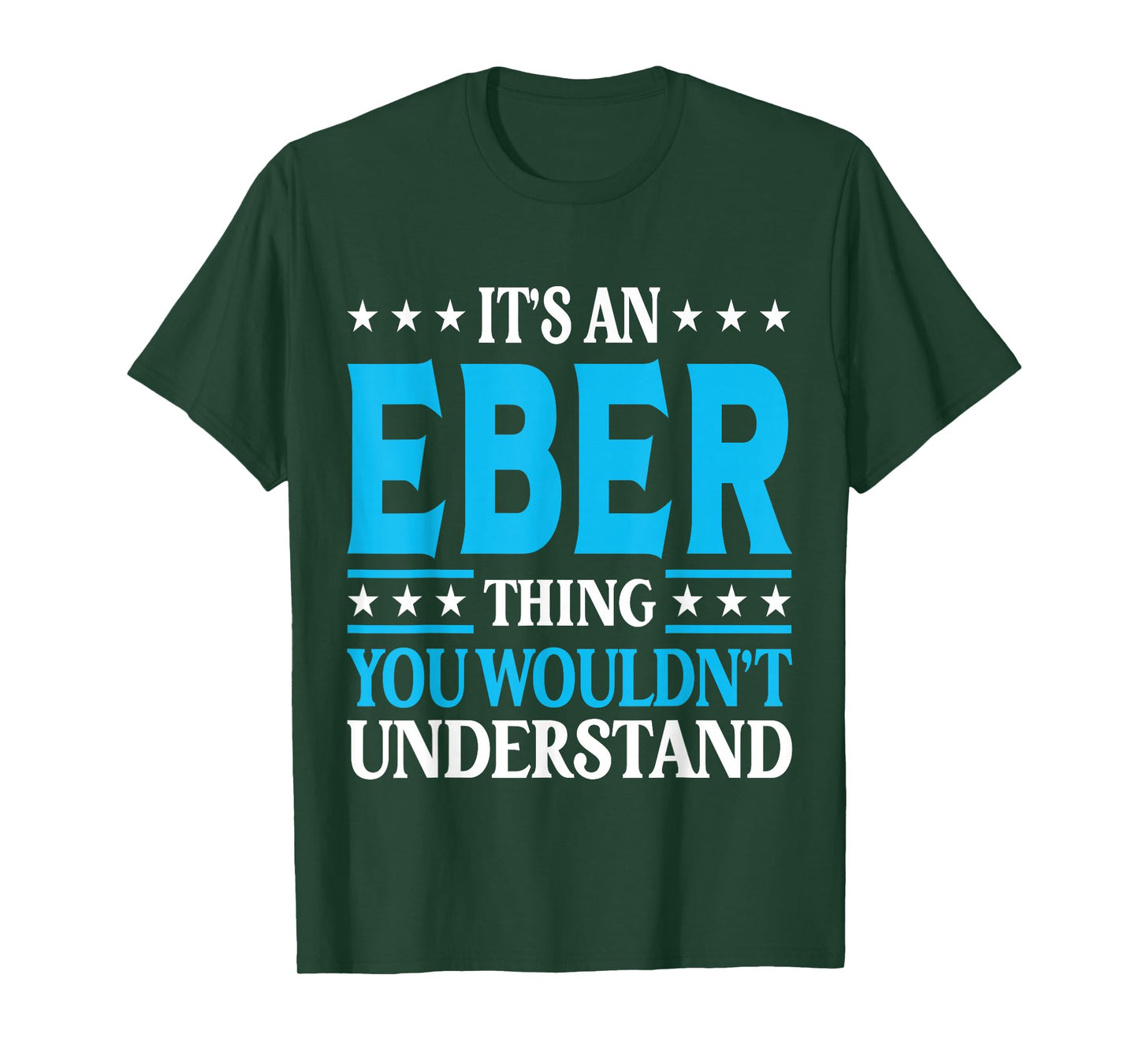 It's An Eber Thing Wouldn't Understand Personal Name Eber T-Shirt