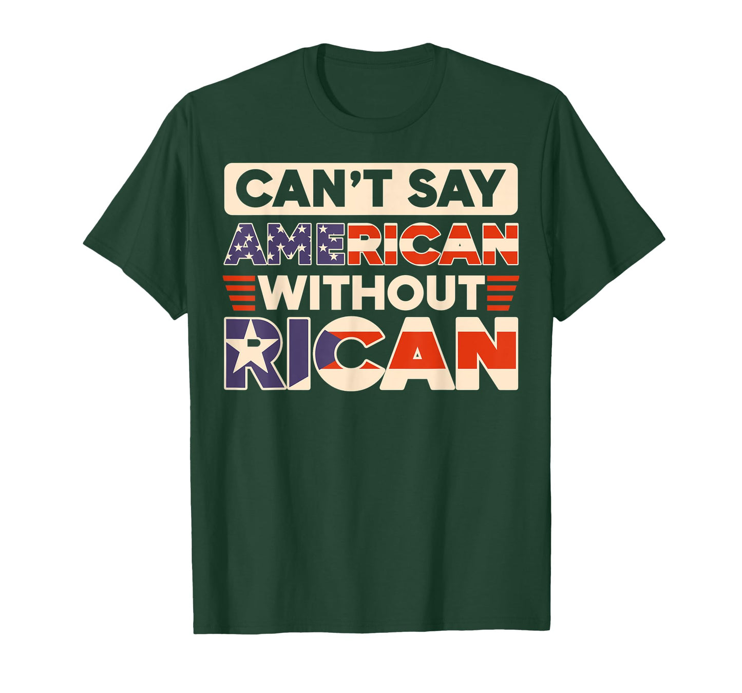 Can't Say American Without Rican USA Puerto Rico Boricua T-Shirt