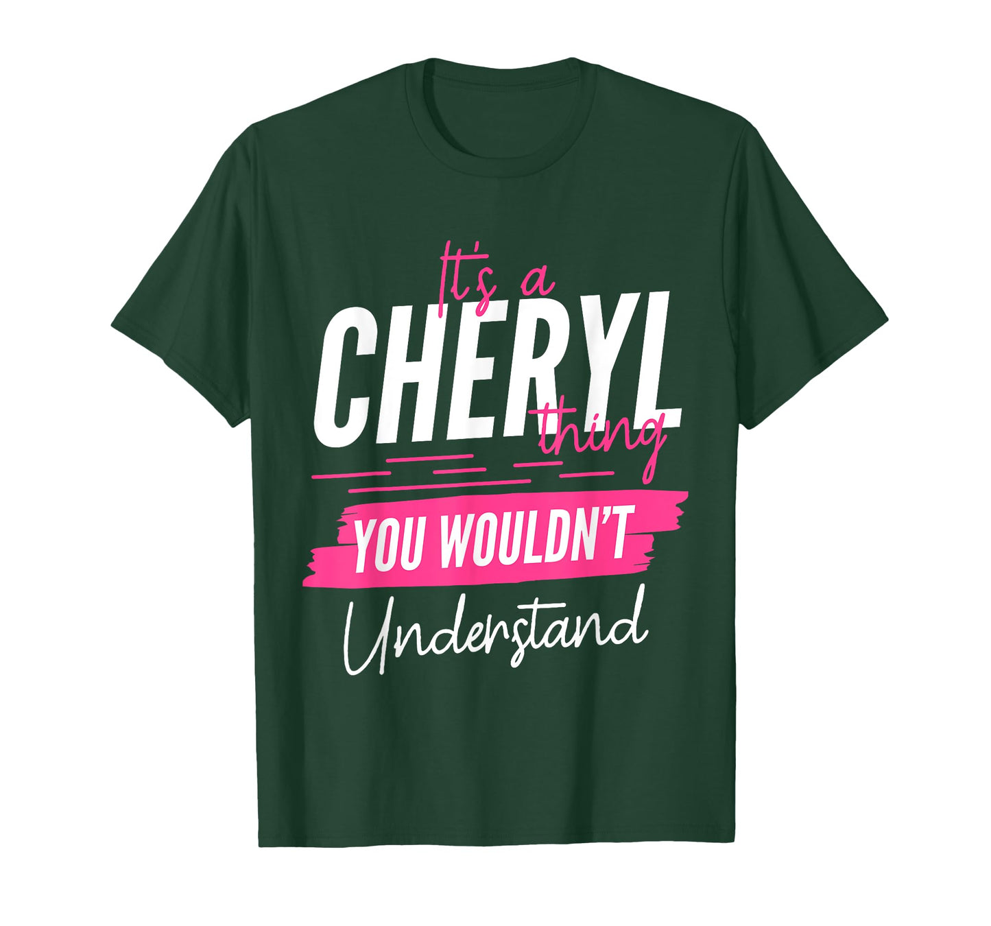 It's A Cheryl Thing You Wouldn't Understand Funny First Name T-Shirt