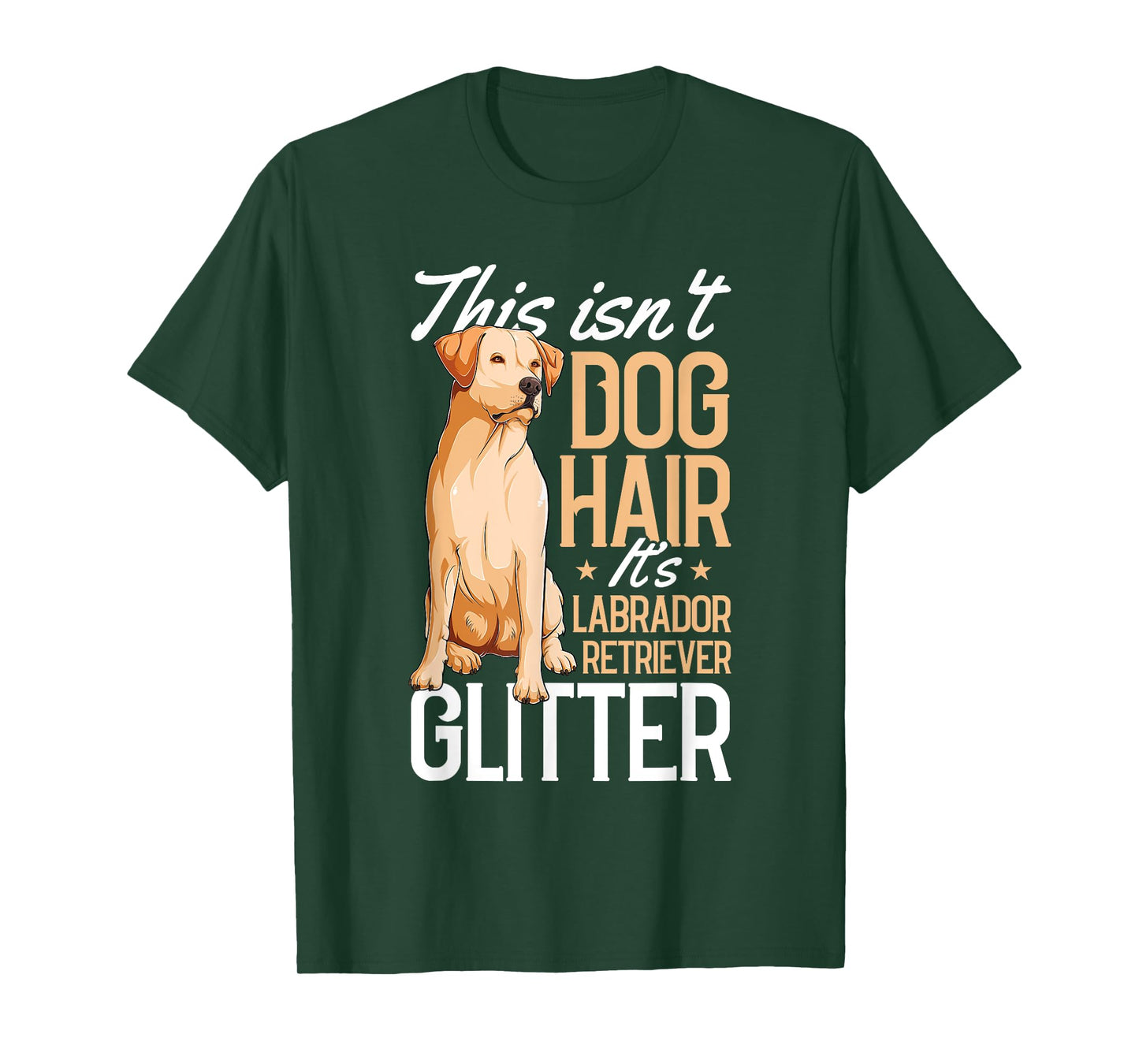 This Isnt Dog Hair Labrador Retriever Funny Puppy Pet Lover T-Shirt