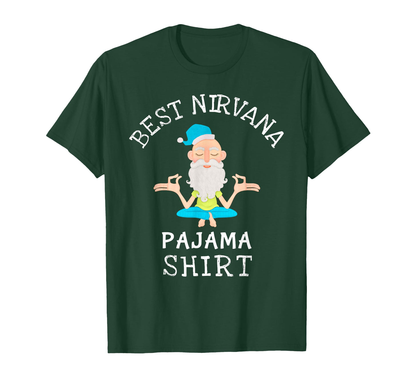 Best Nirvana Pajama for yoga and relaxation T-Shirt