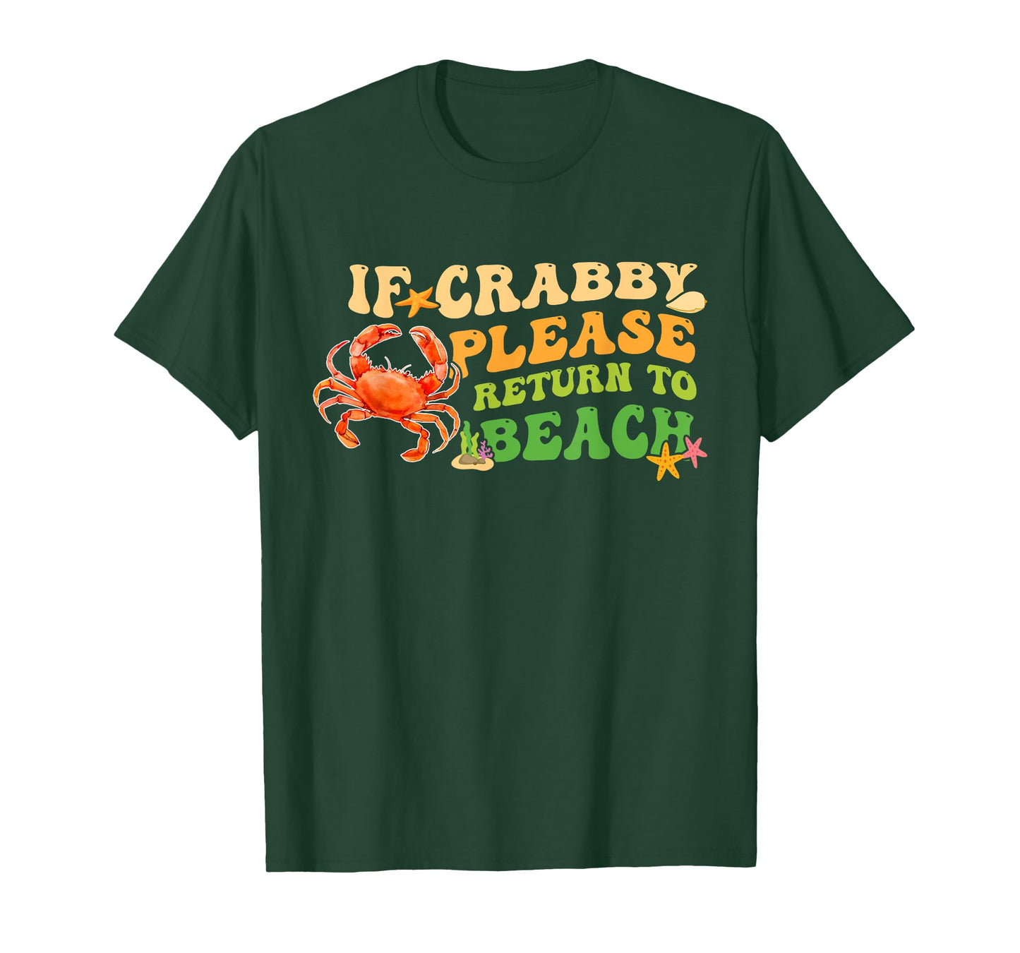 Funny If Crabby Please Return To Beach Groovy Design T-Shirt