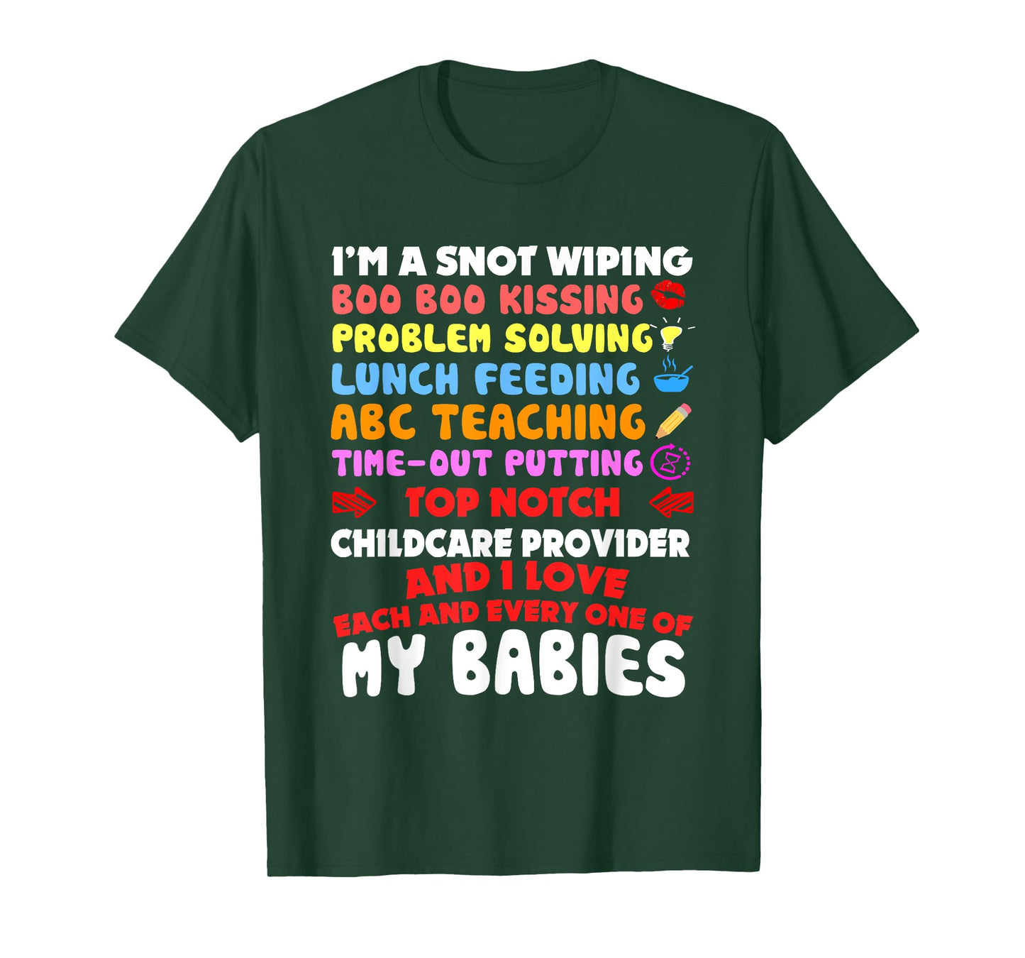 Top Notch Daycare Teacher I Love Each Every One Of My Babies Men Women T-Shirt