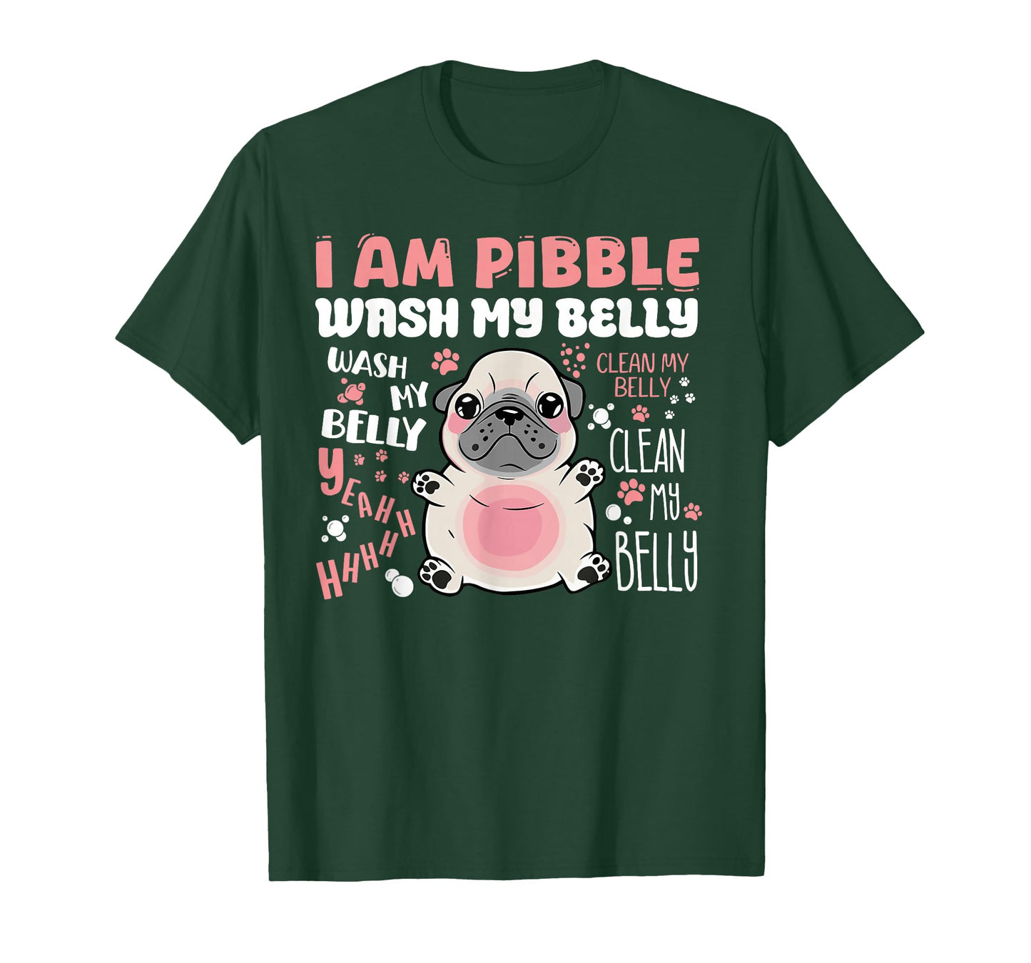 I am Pibble Wash My Belly Pibble Meme Funny Dog T-Shirt