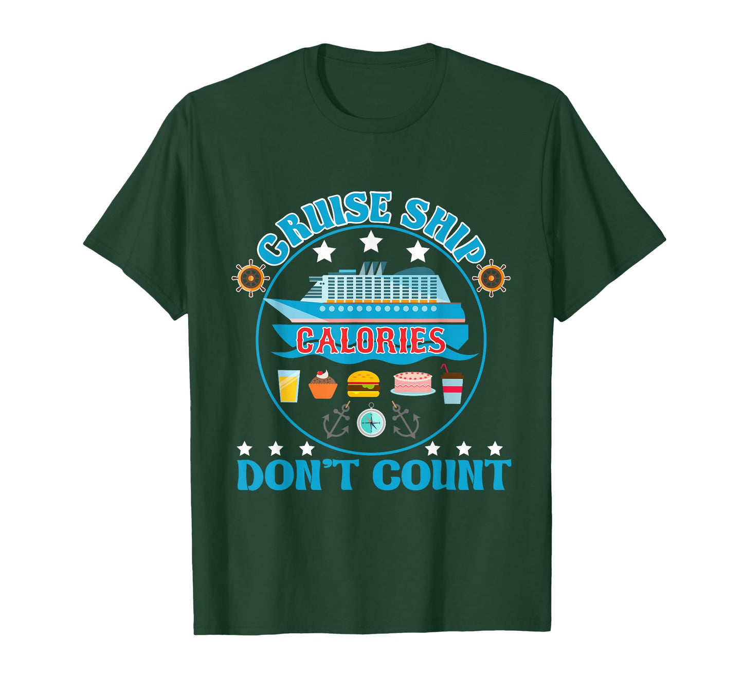 Cruise Ship Calories Don't Count Cruising Foodie T-Shirt