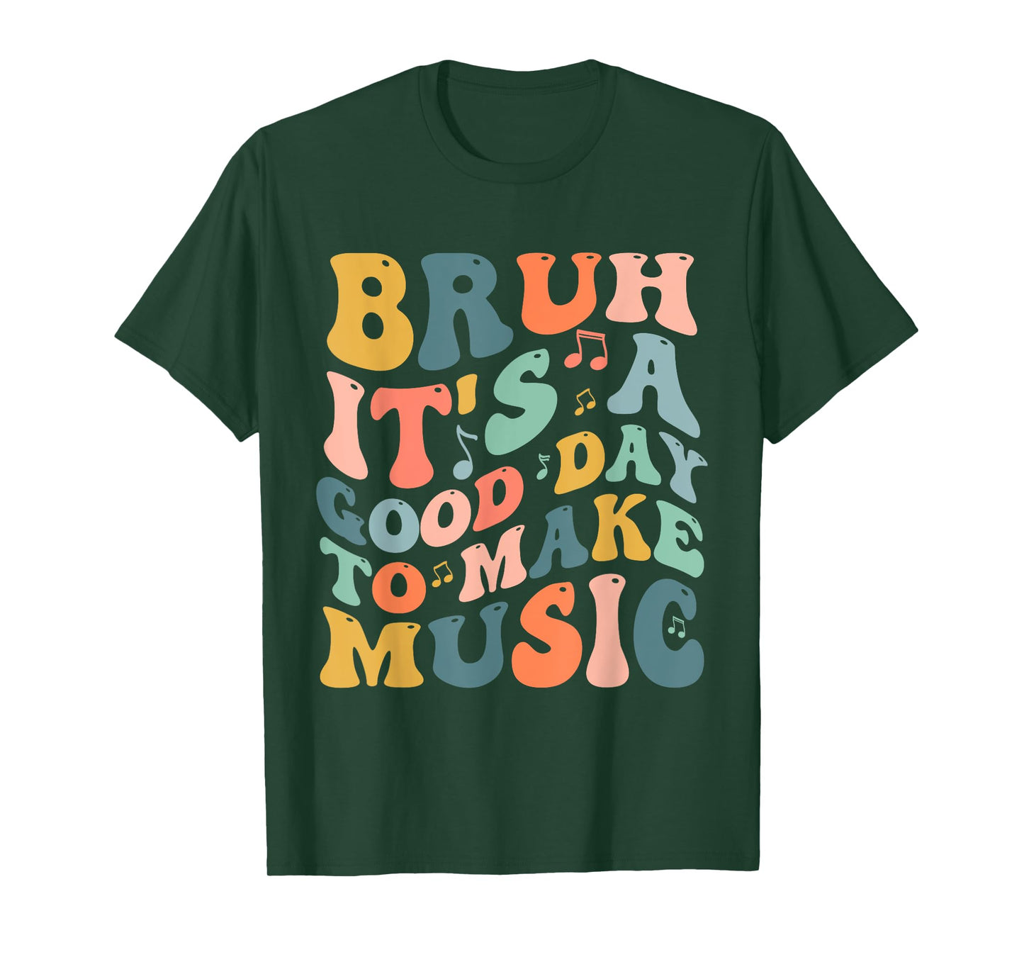 Bruh It's A Good Day To Make Music Musician Music Teacher T-Shirt