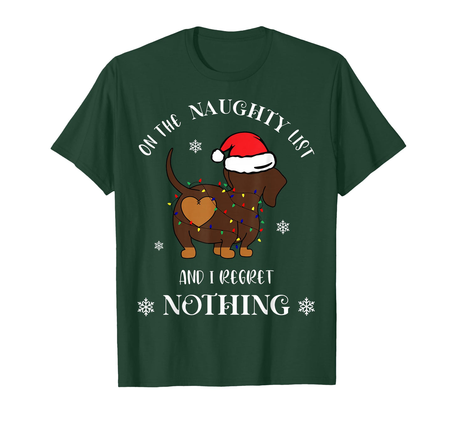 On The Naughty List and I Regret Nothing Dog Christmas T-Shirt