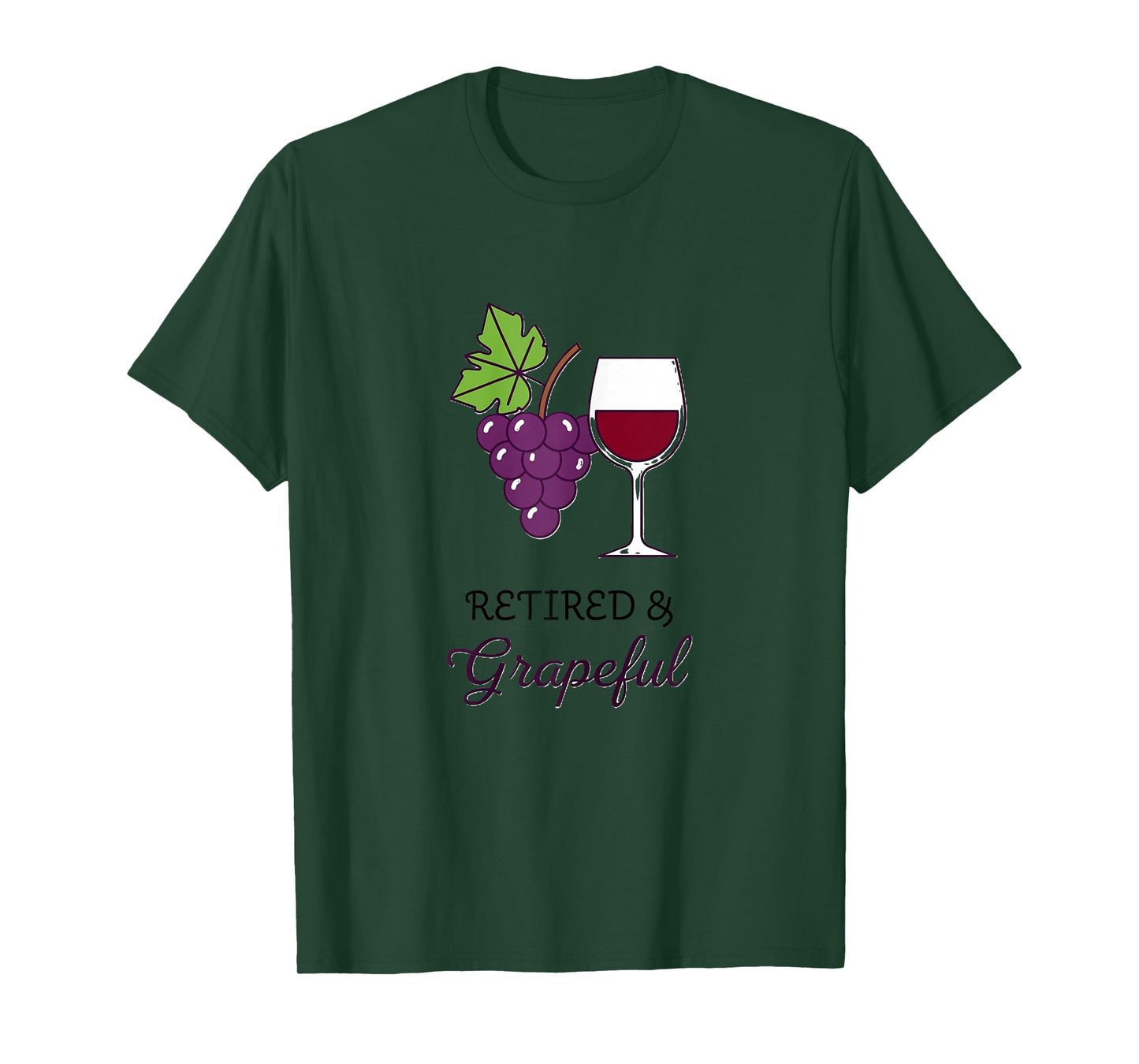 Retired and Grapeful Funny Wine Lover Retirement Gift Women T-Shirt