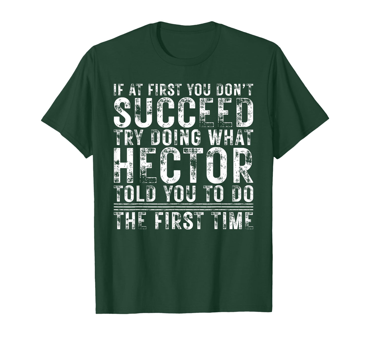 Funny Hector If At First You Don't Succeed Birthday Hector T-Shirt