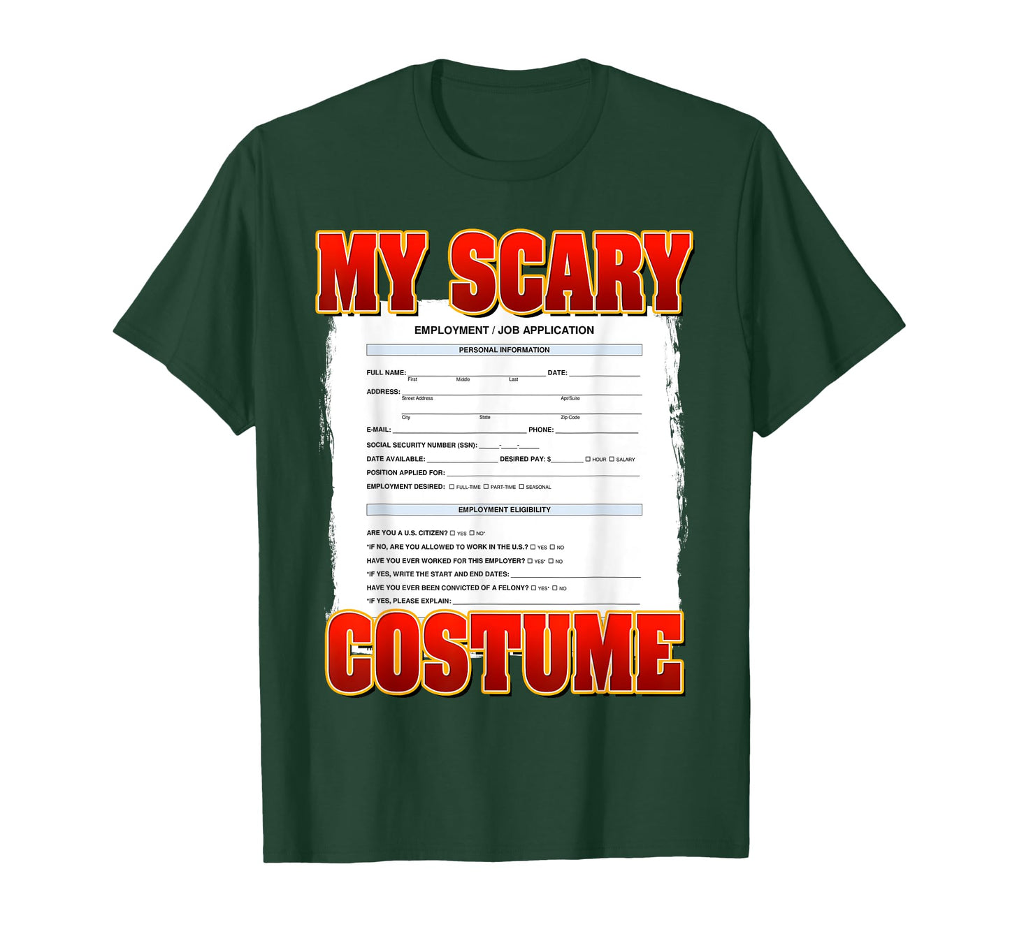 My Scary Custom Funny Job application Meme Custom Halloween T-Shirt