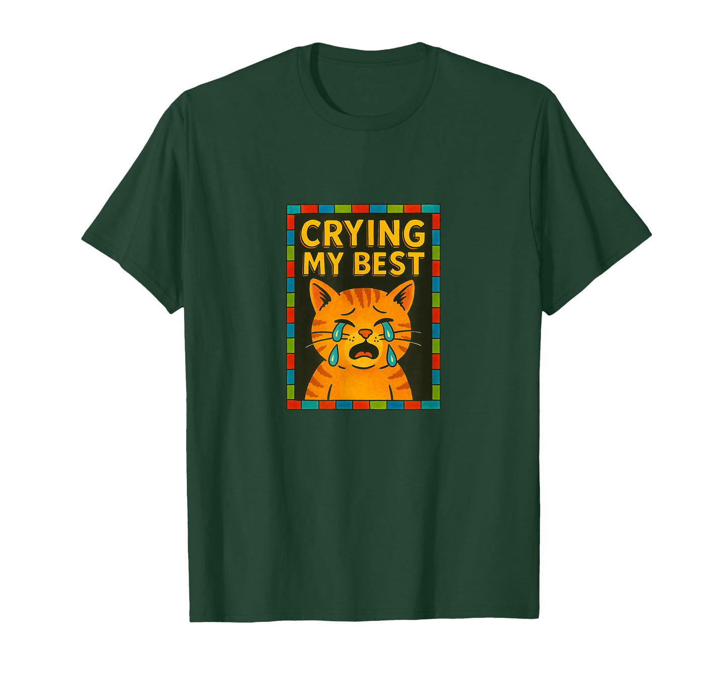 Im Crying My Best Kitty Cat Cute Sad Cat Lover Humor T-Shirt