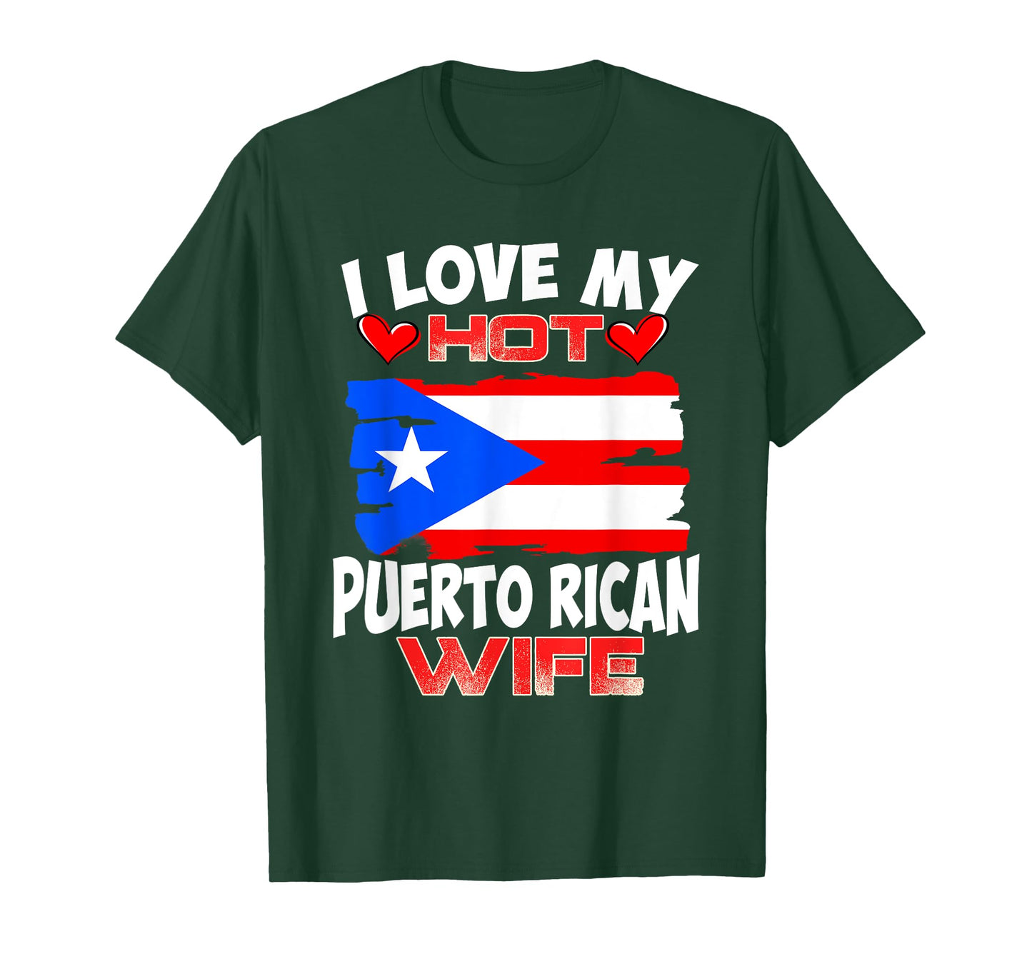 Puerto Rico I Love My Hot Puerto Rican Wife T-Shirt