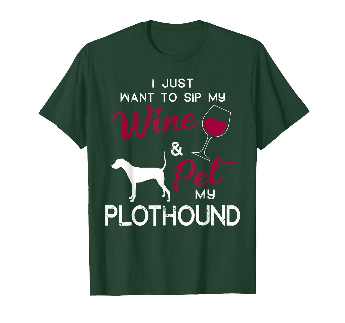 Plothound Dog Wine lover owner Christmas Birthday Gift Men Women T-Shirt