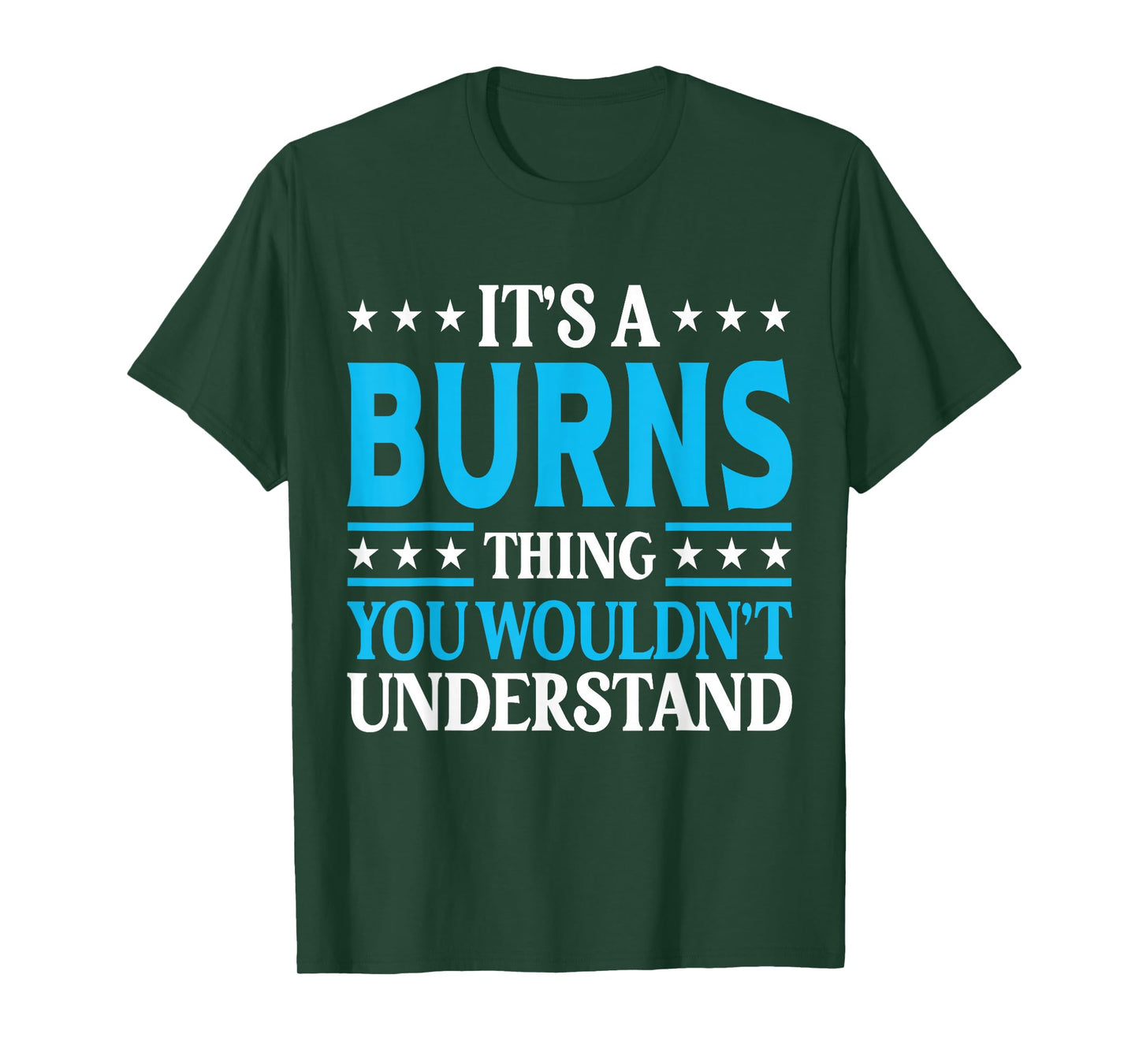 It's A Burns Thing Surname Funny Team Family Last Name Burns T-Shirt
