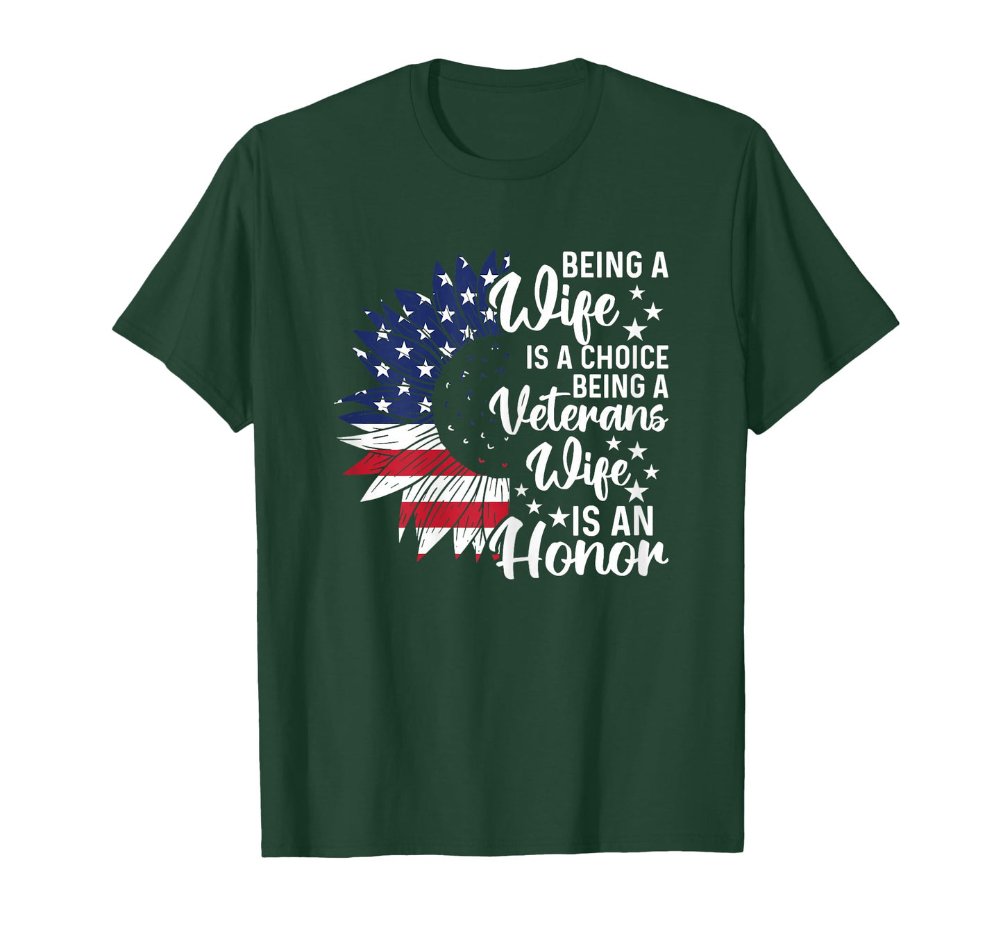Patriotic Veterans Day Being A Veterans Wife Is An Honor T-Shirt