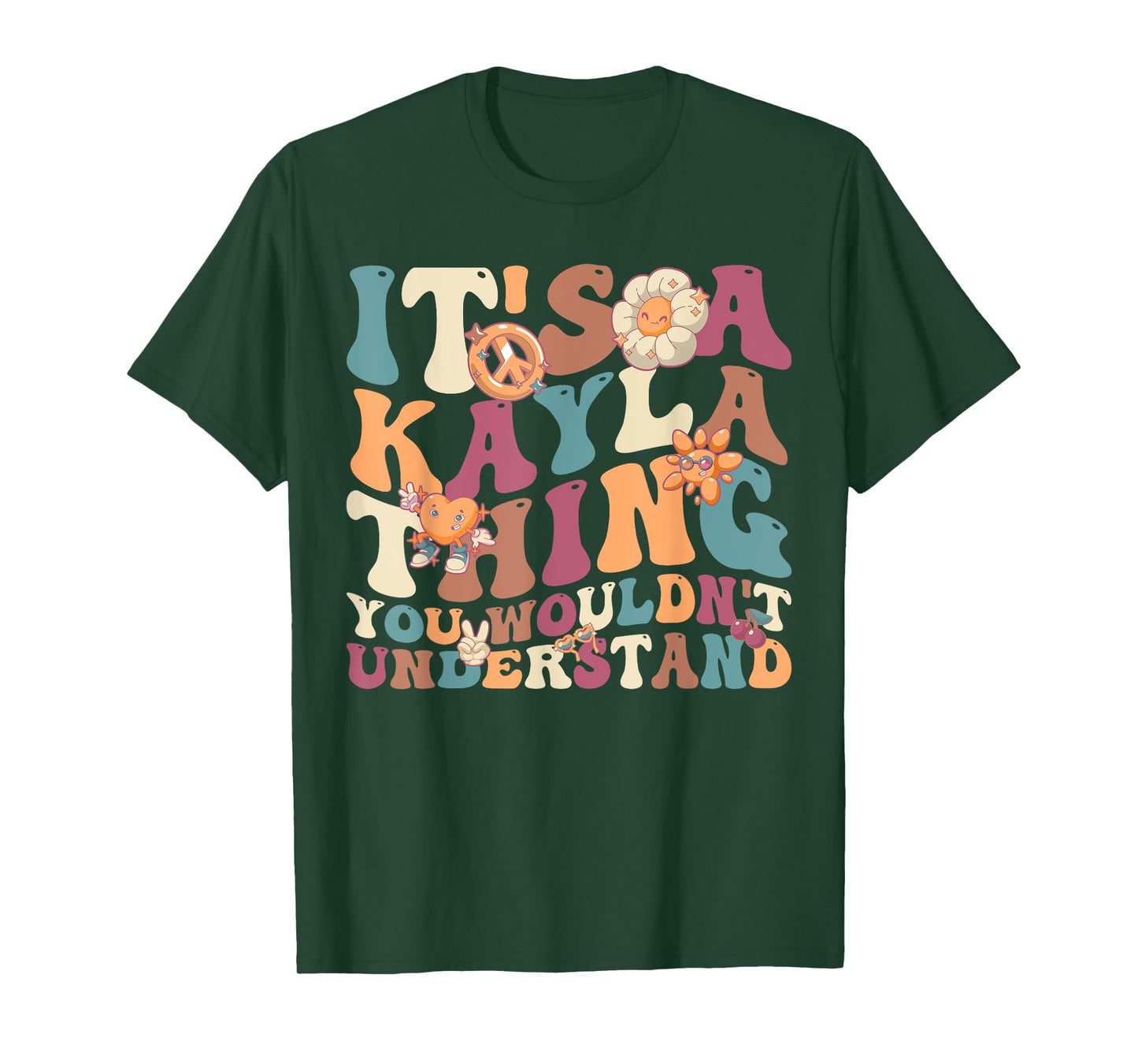 It's Kayla Thing You Wouldn't Understand, For Kayla T-Shirt