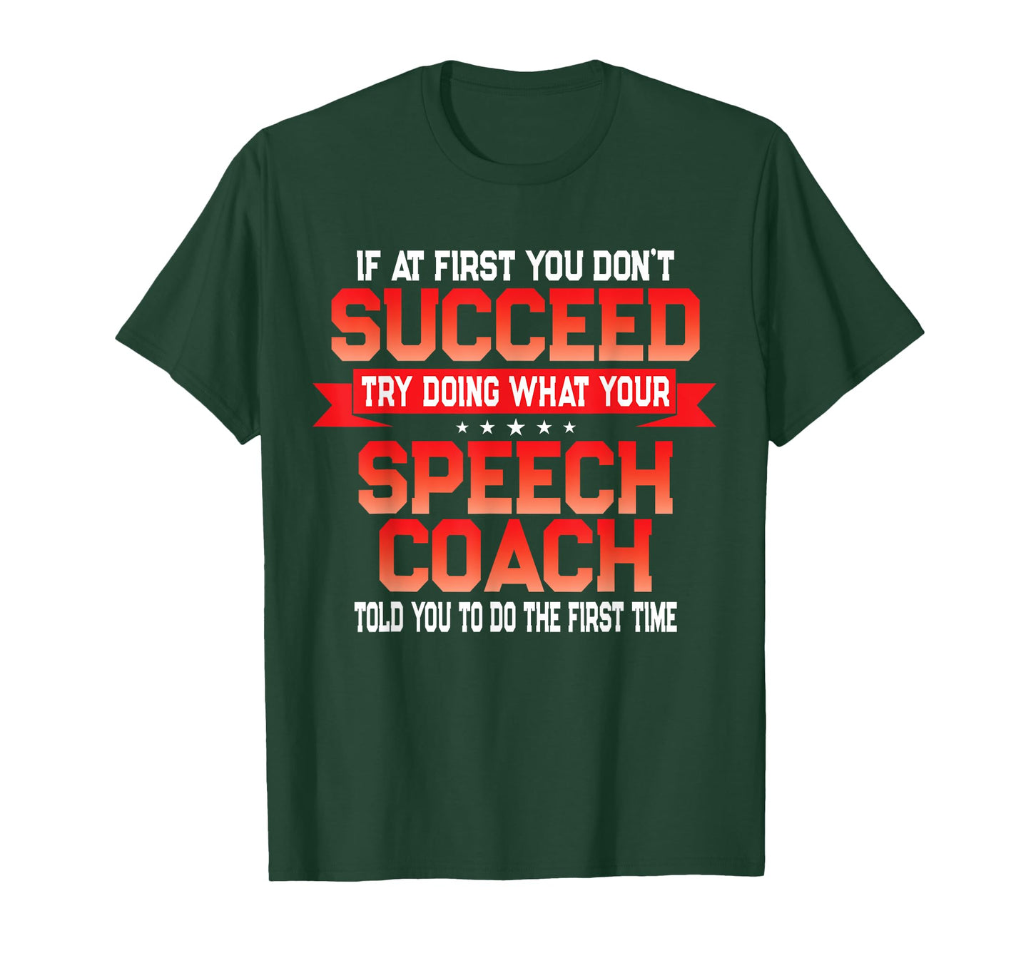Fun Speech Coach Gift Funny Coaches Quote T-Shirt