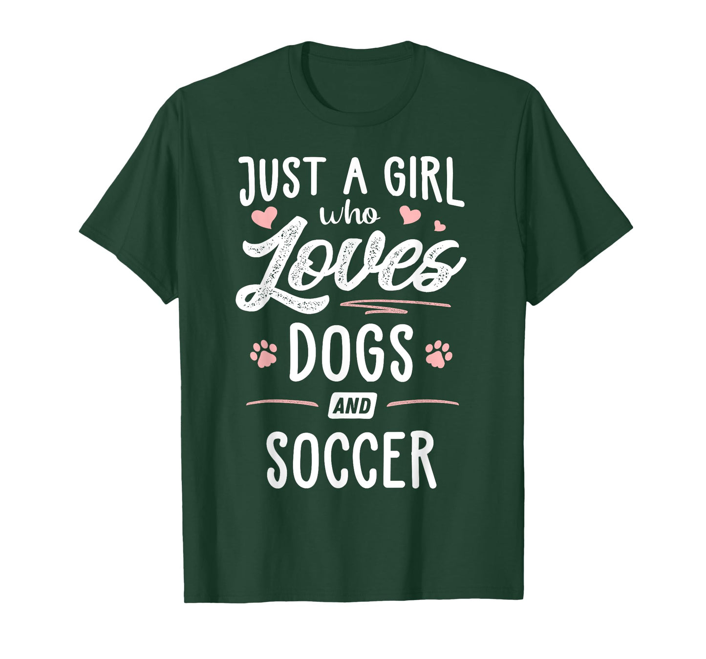 Just A Girl Who Loves Dogs And Soccer Gift Dog Lover T-Shirt