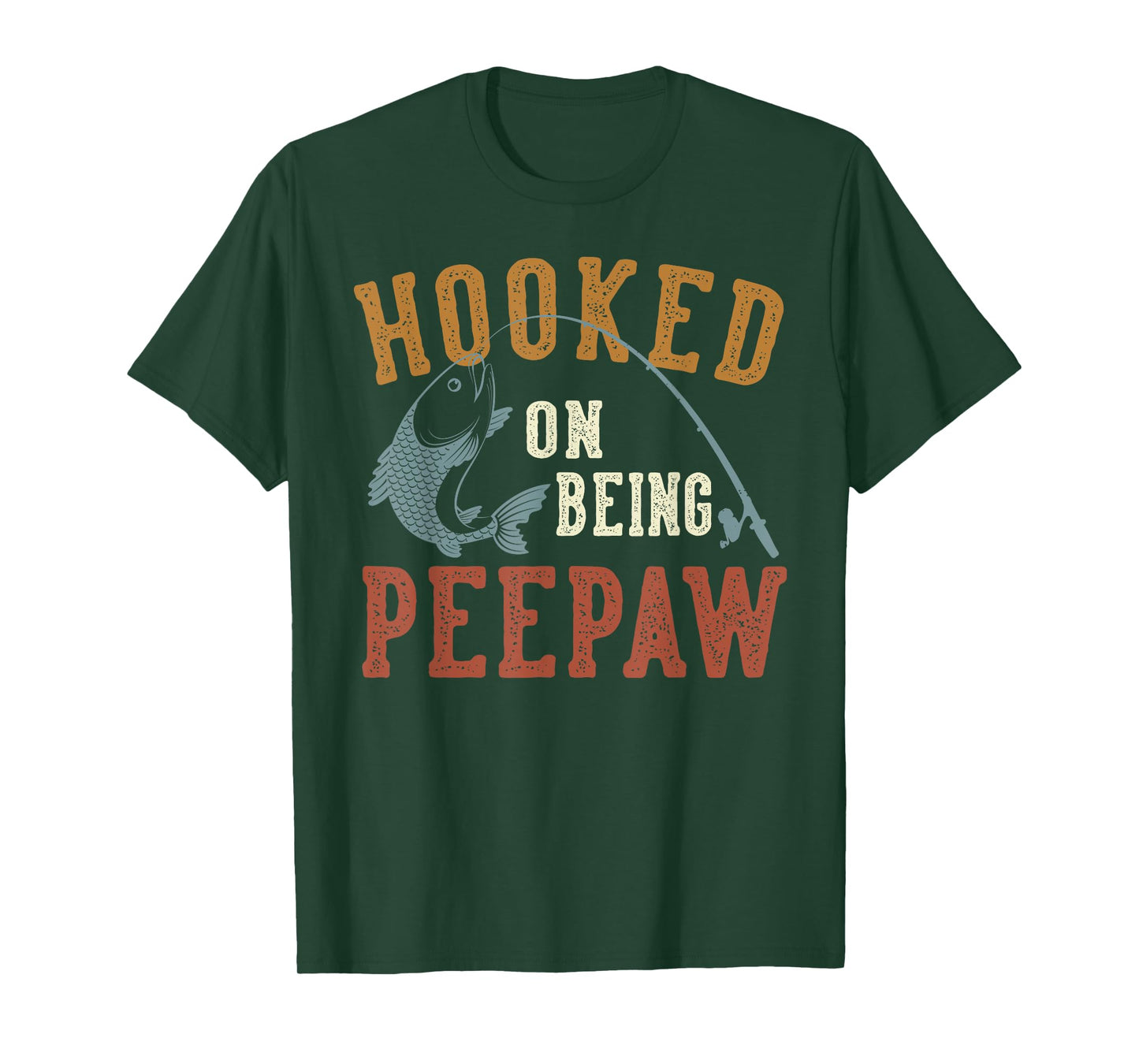 Hooked On Being Peepaw Father's Day Fishing Peepaw T-Shirt