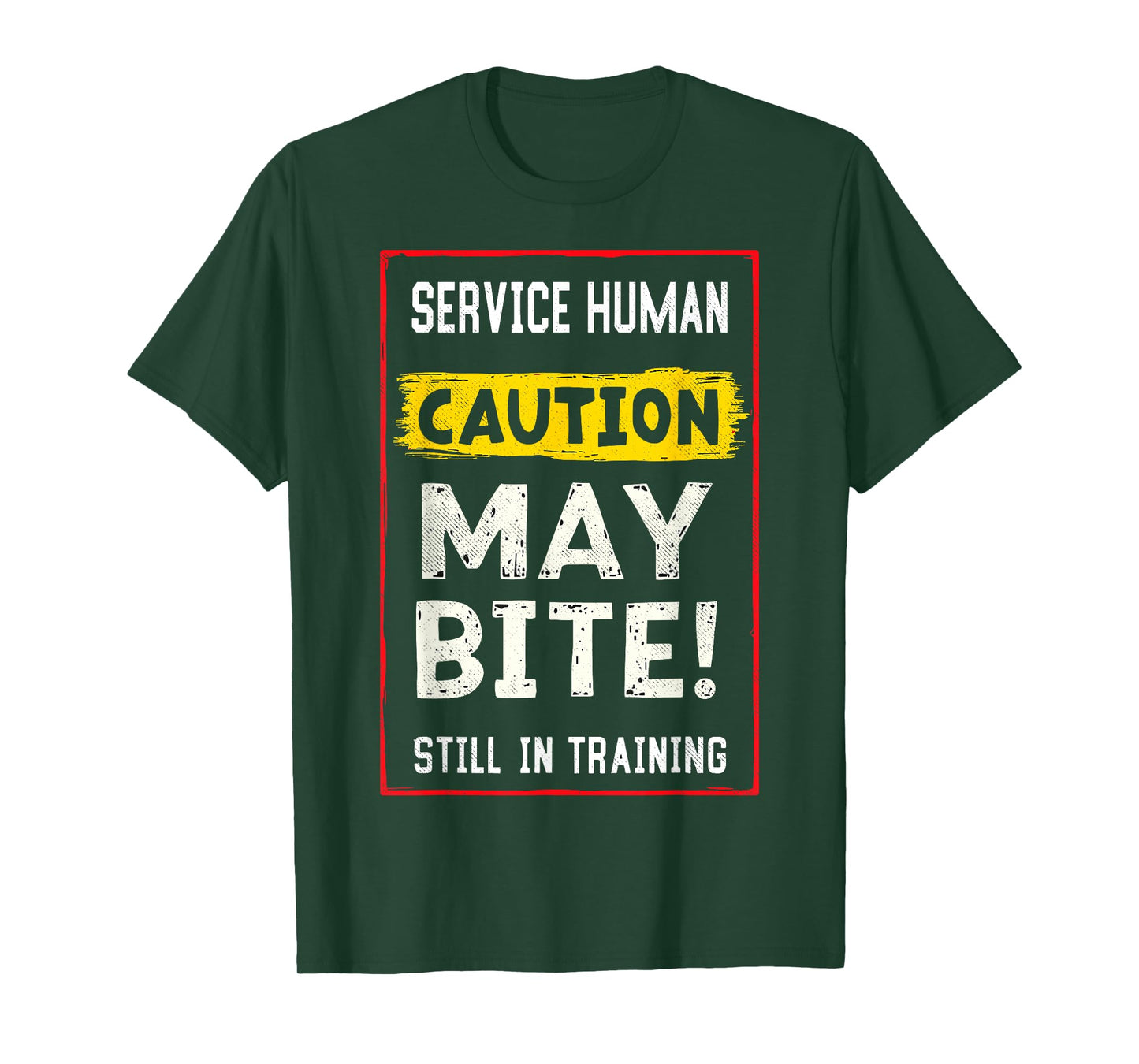 Service Human Caution May Bite Dogs Lover Funny Dog Trainer T-Shirt
