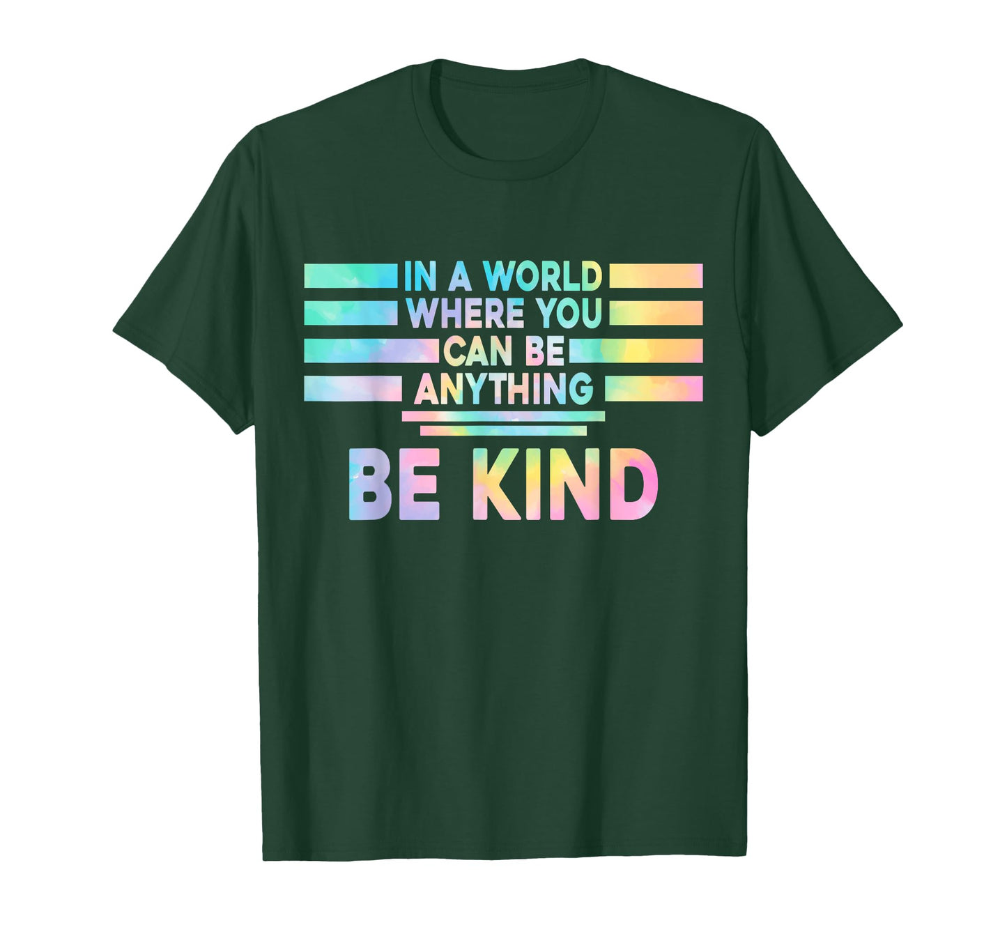 In A World Where You Can Be Anything Be Kind Kindness Funny T-Shirt