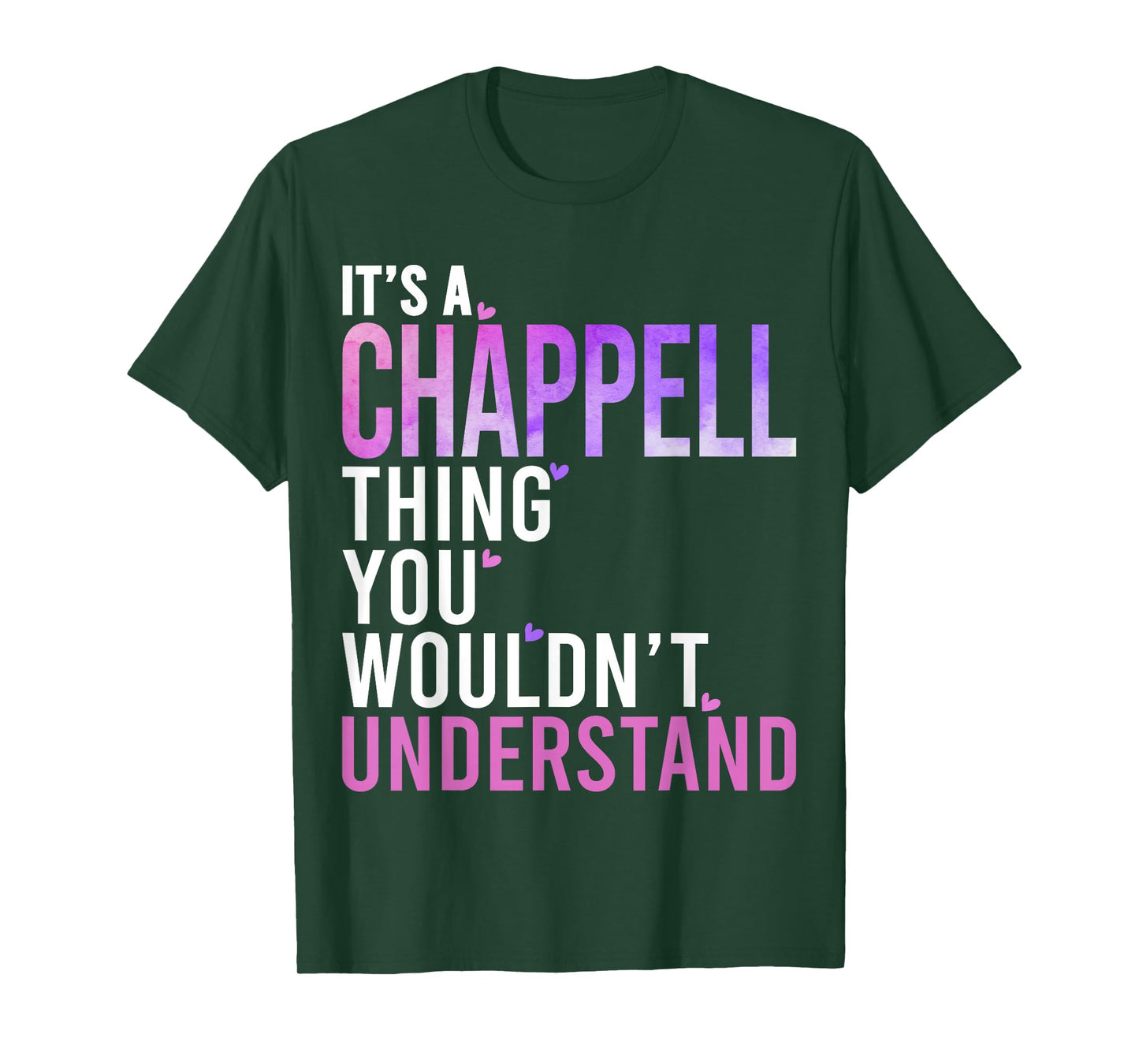 It's A Chappell Thing You Wouldn't Understand Chappell T-Shirt
