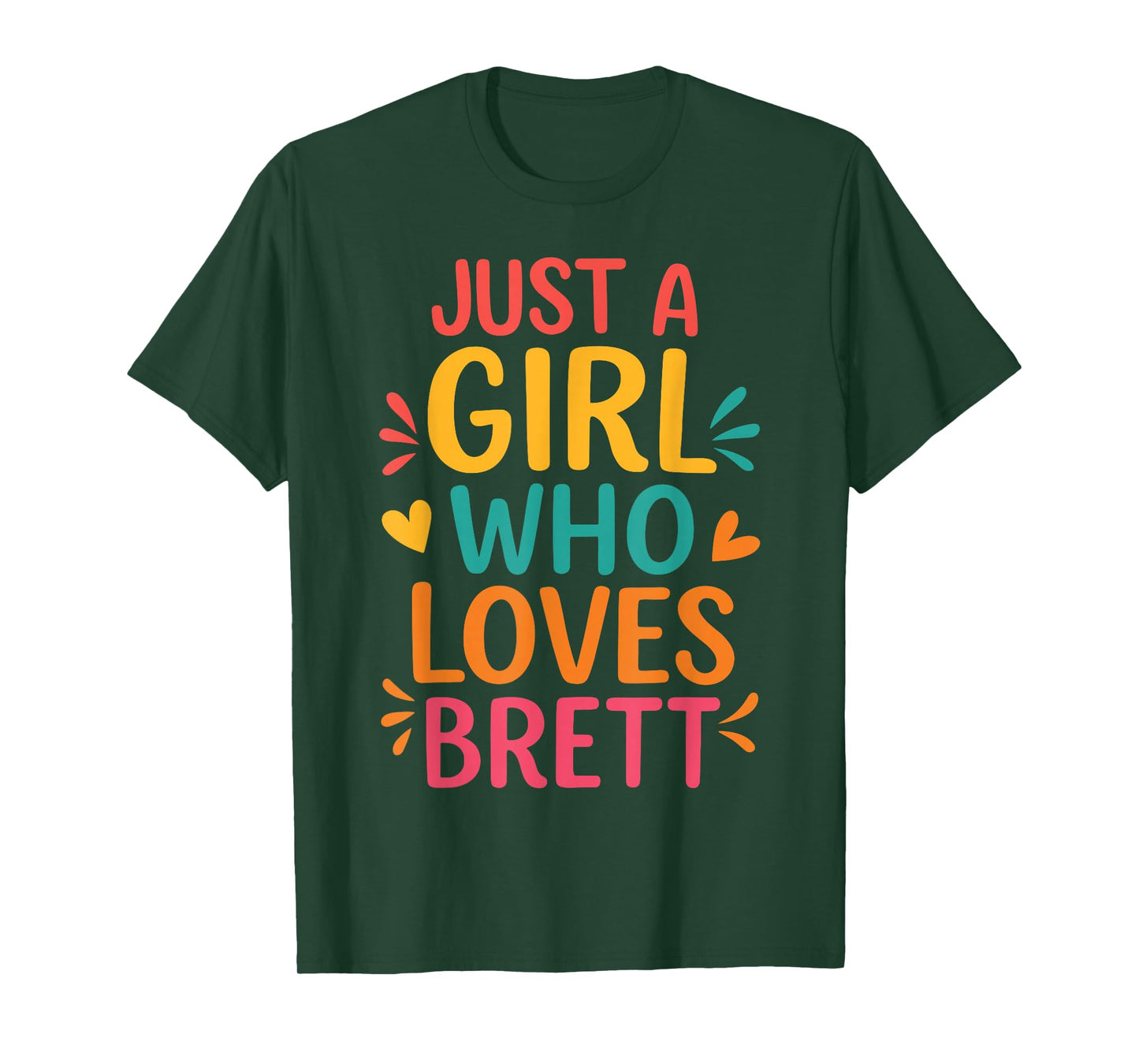 Just A Girl who loves BRETT T-Shirt Cute BRETT T-Shirt