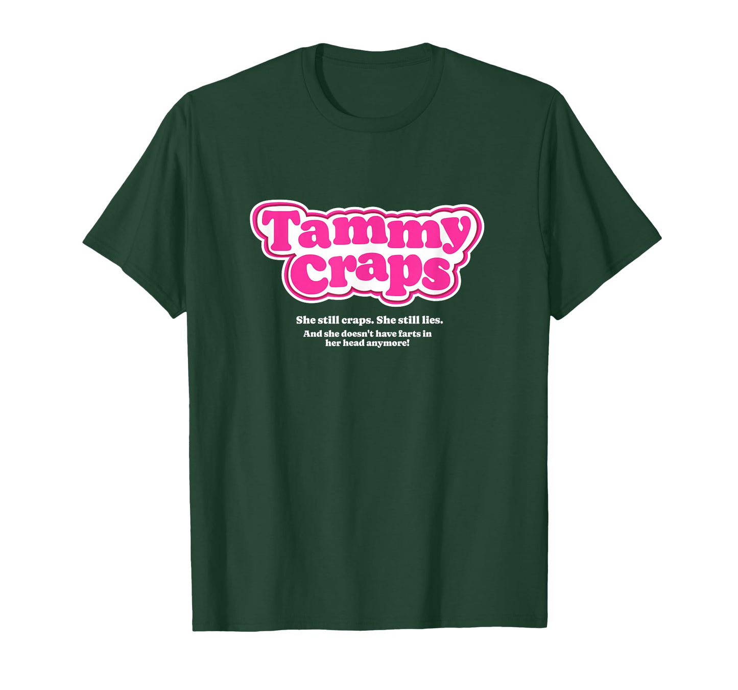 Tammy Craps - I think you should leave T-Shirt