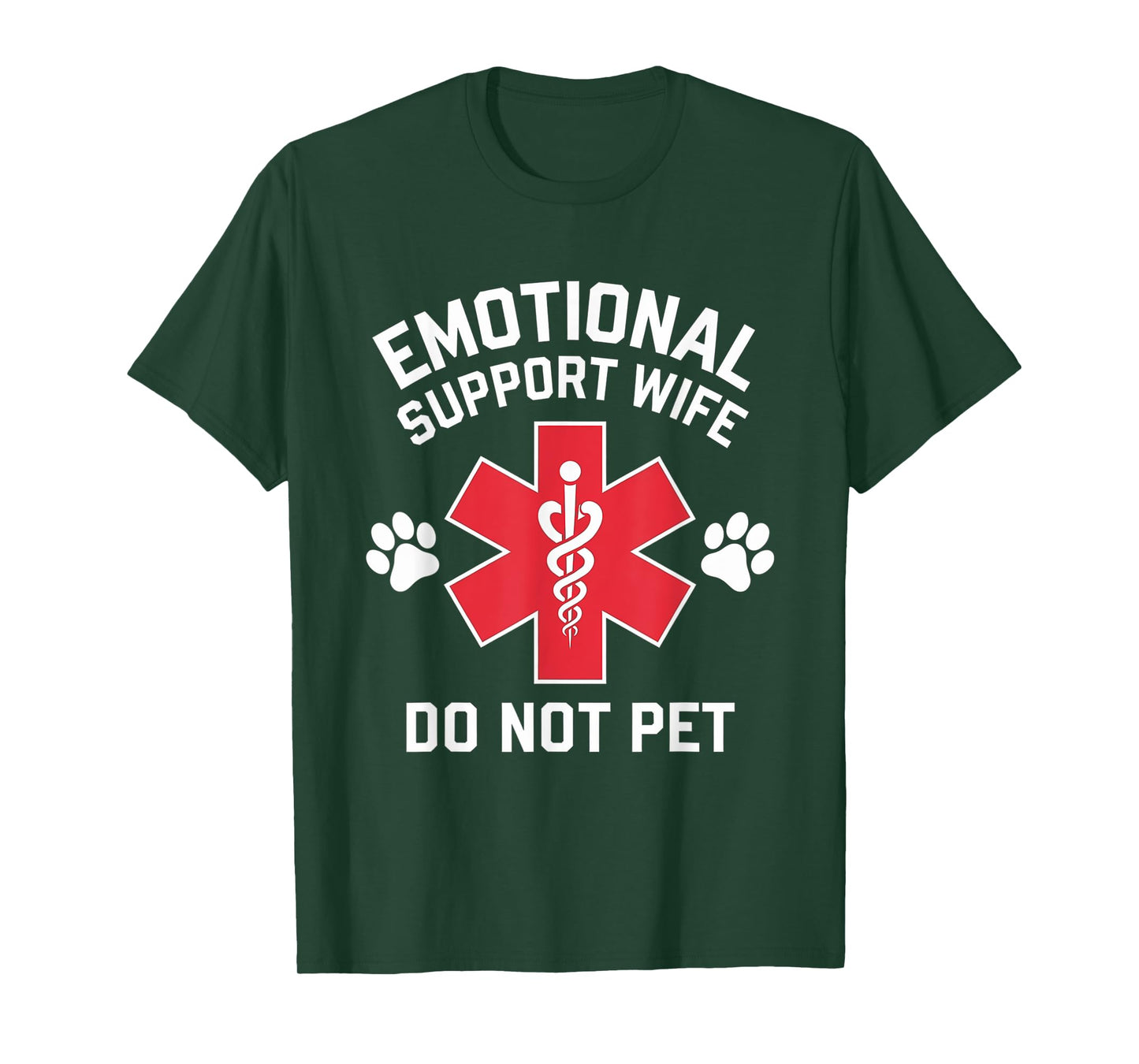 Emotional Support Wife Do Not Pet Funny Wife Girlfriend Joke T-Shirt