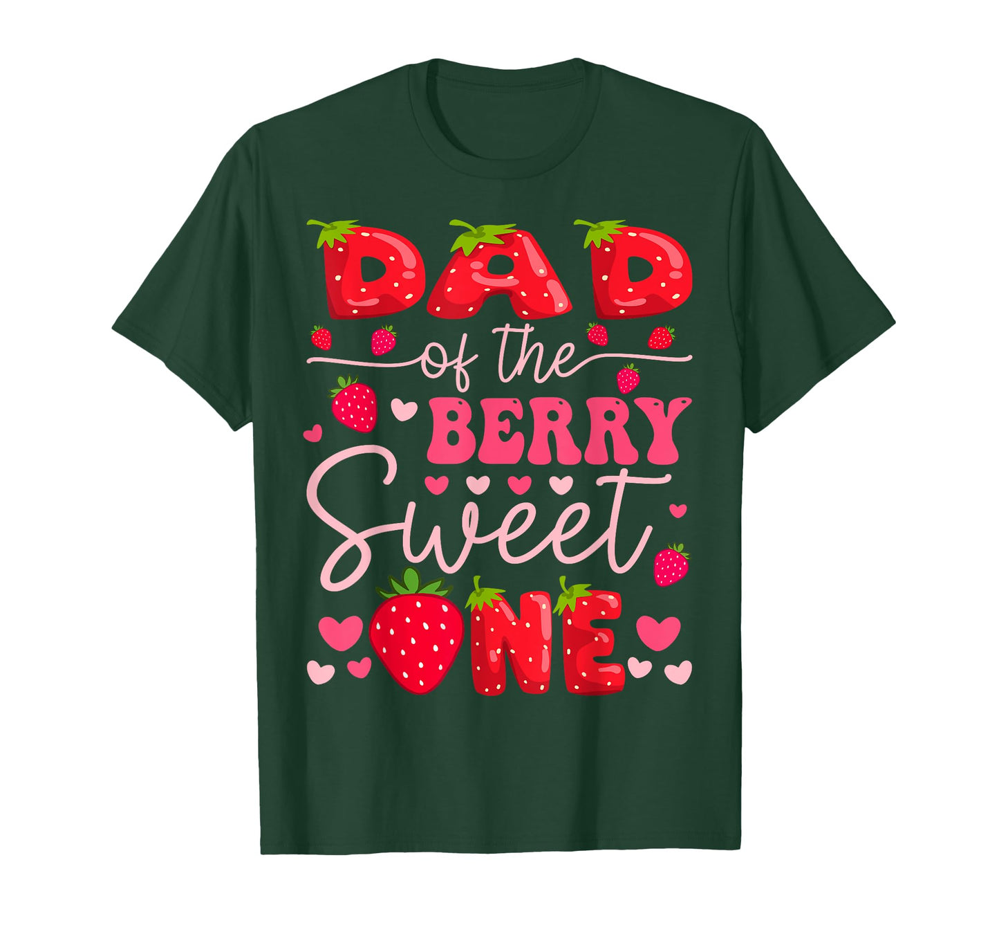 Dad Of The Berry Sweet One Strawberry 1St Birthday Girl T-Shirt