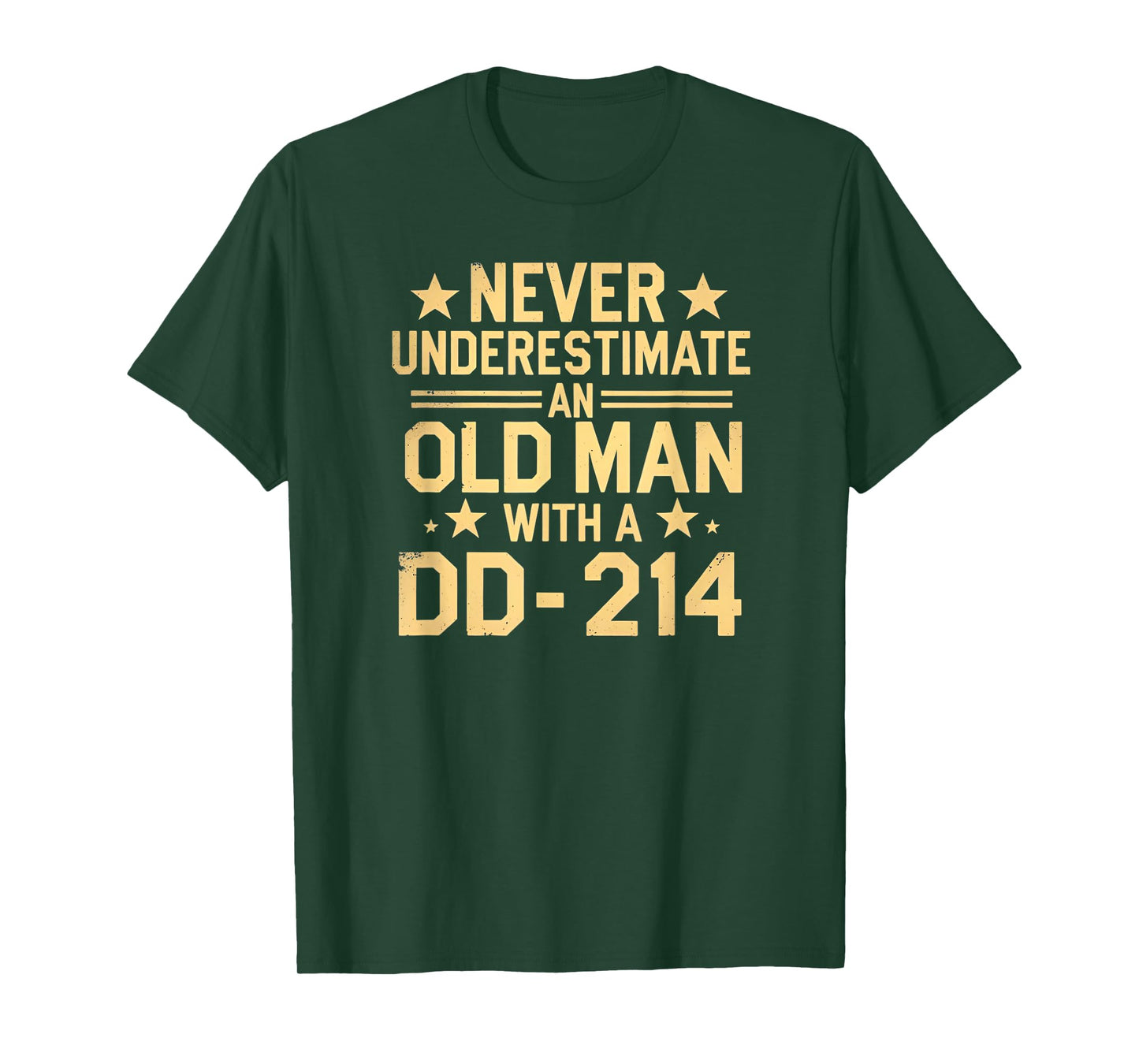 Never Underestimate An Old Man With A DD-214 Proud Veteran T-Shirt