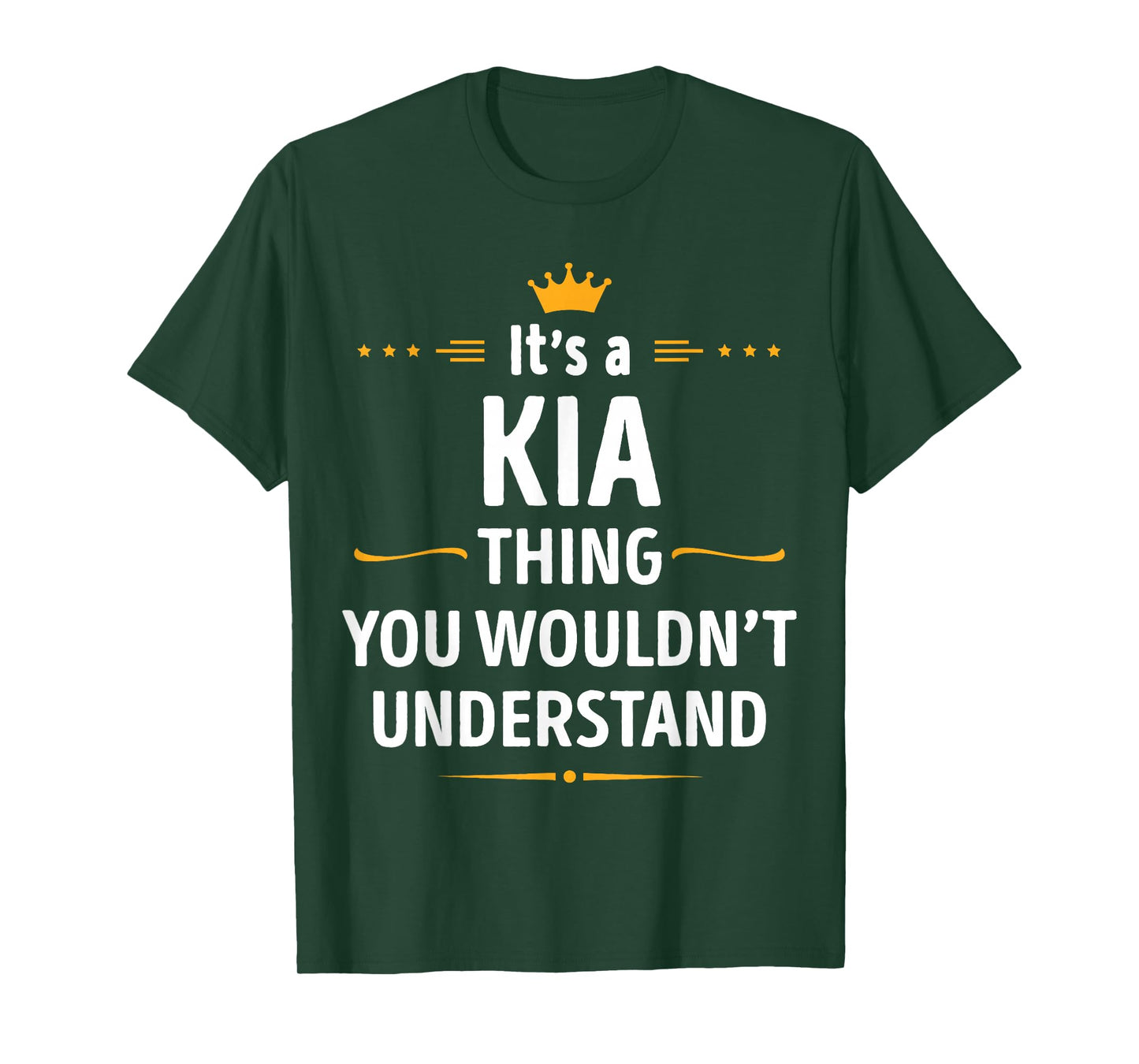 Inked Creation - Its a KIA Thing You Wouldn't Understand T-Shirt