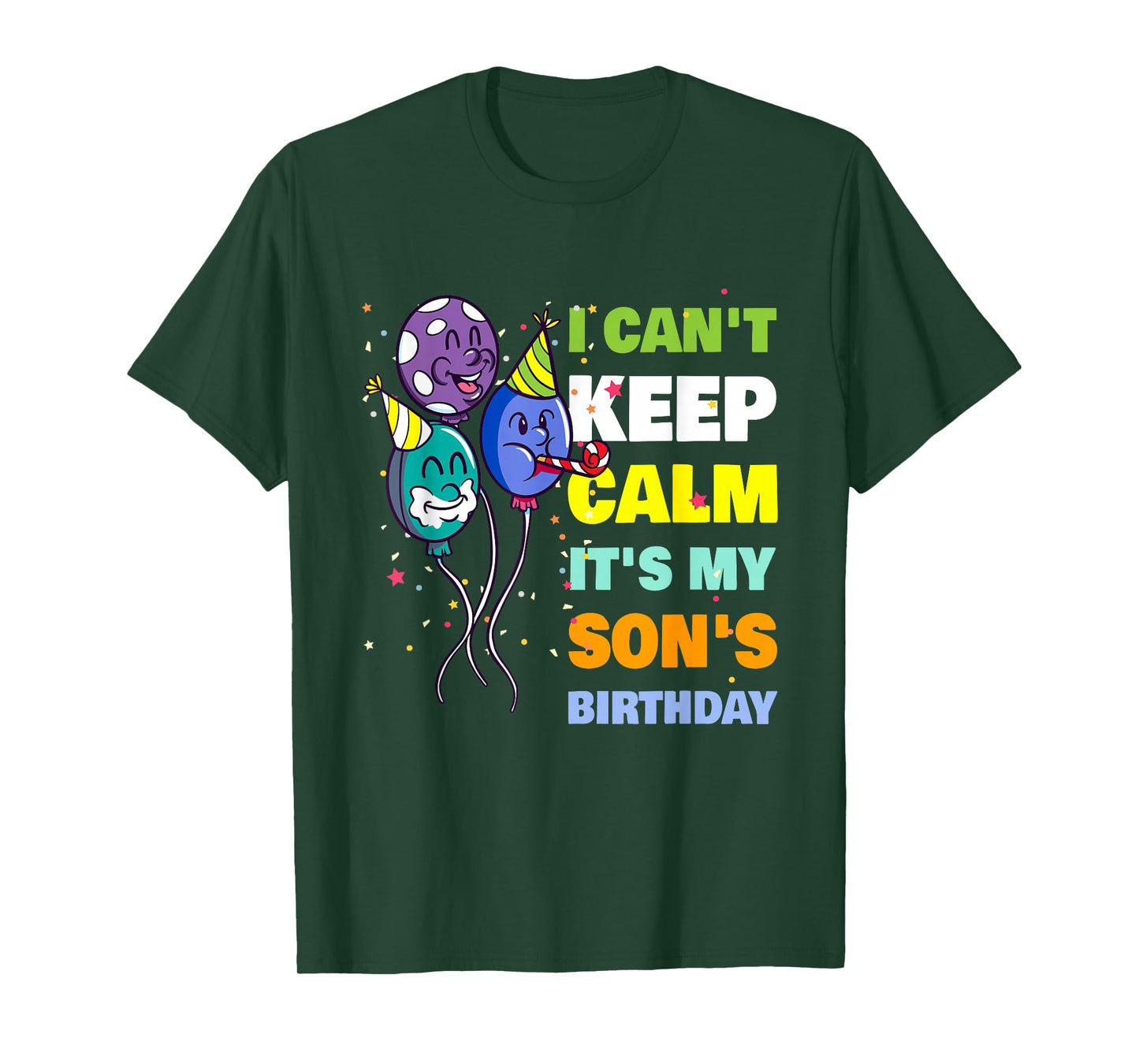 I Can't Keep Calm It's My Son's Birthday Dad T-Shirt