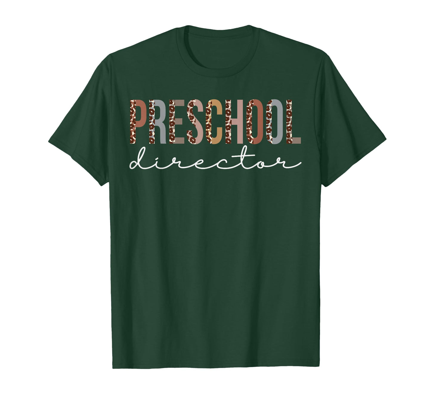 Preschool Director Leopard Appreciation For Women For Work T-Shirt