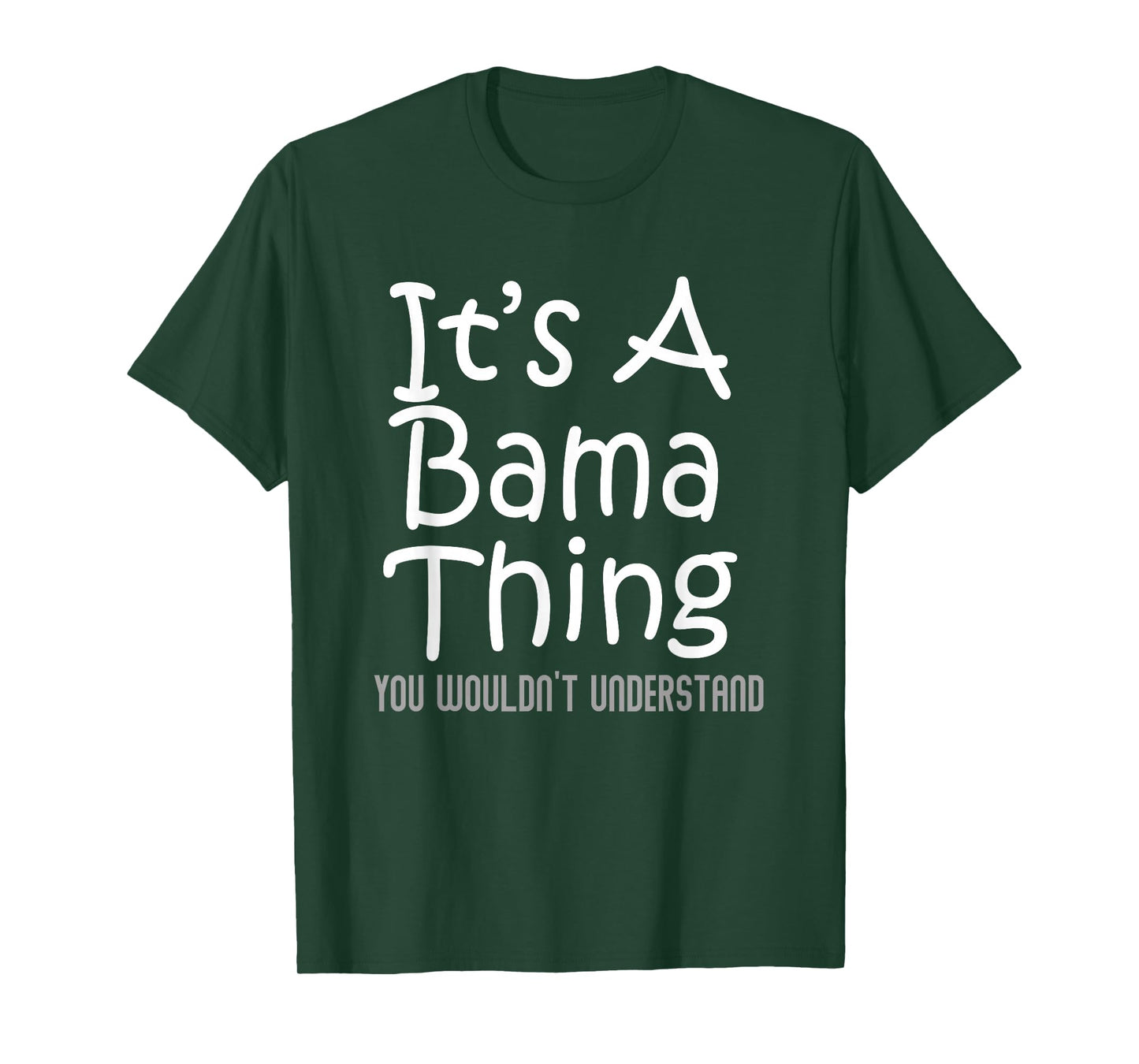 It's A Bama Thing You Wouldn't Understand Alabama T-Shirt Small