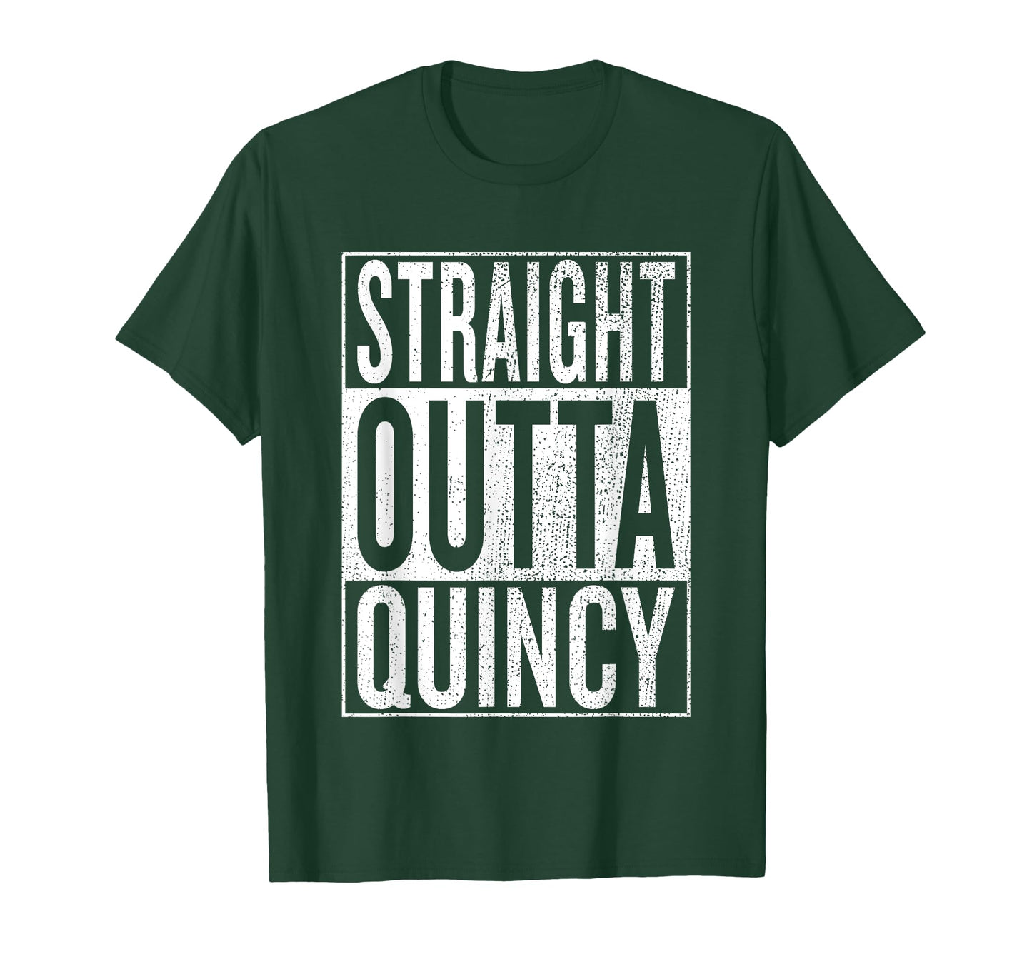 Straight Outta Quincy Great Travel Outfit & Gift Idea T-Shirt