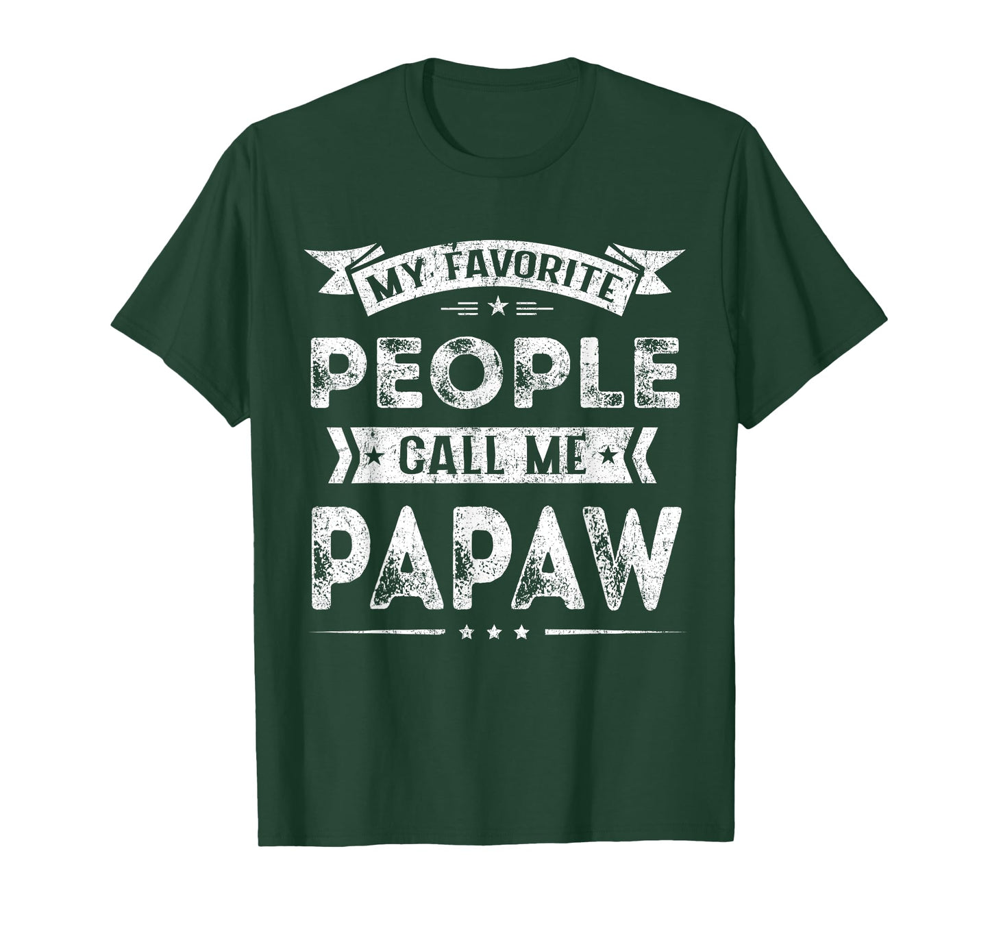 My Favorite People Call Me Papaw Funny Fathers Day T-Shirt