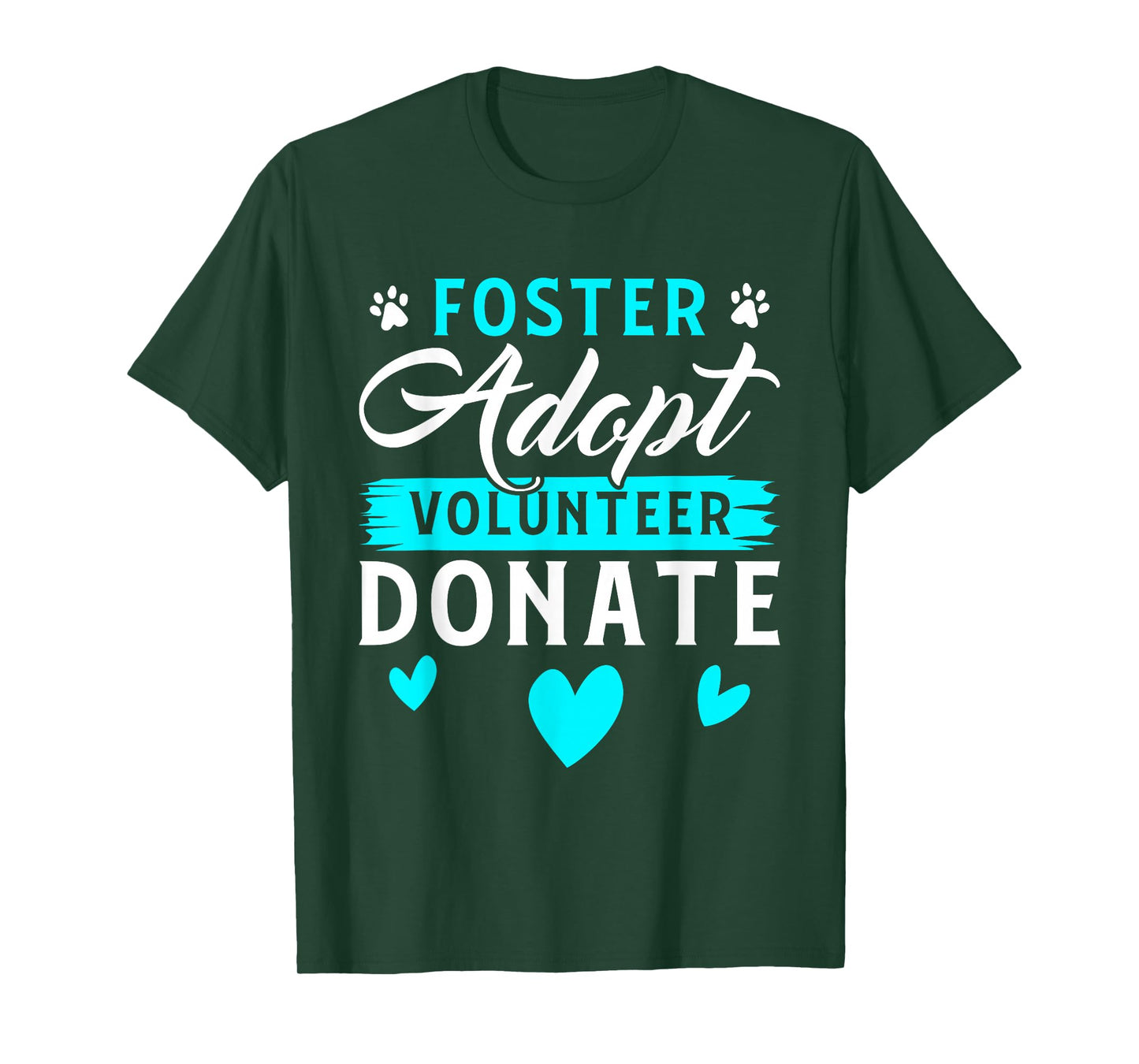 Foster Adopt Volunteer Donate Funny Animal Rescue Foster T-Shirt